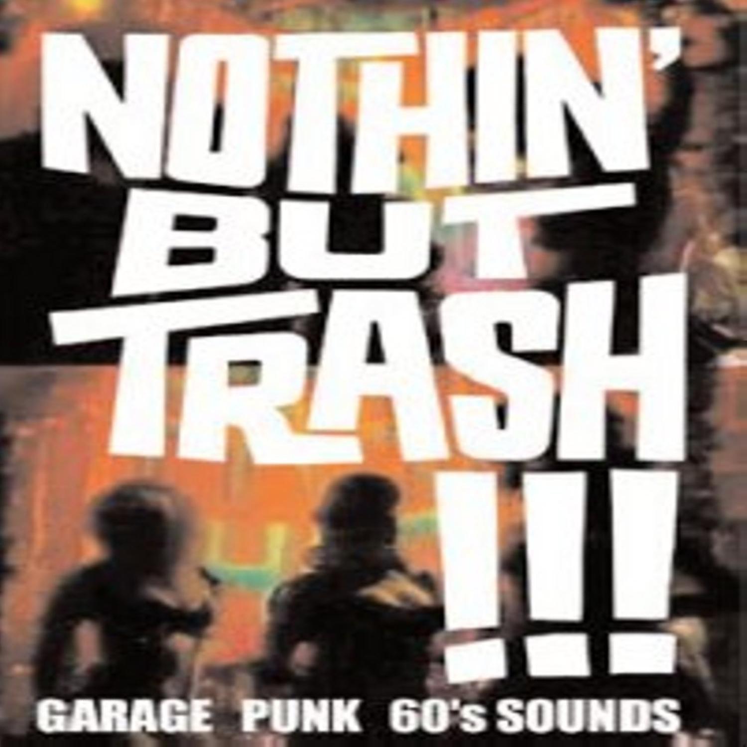 Постер альбома Nothin' But Trash