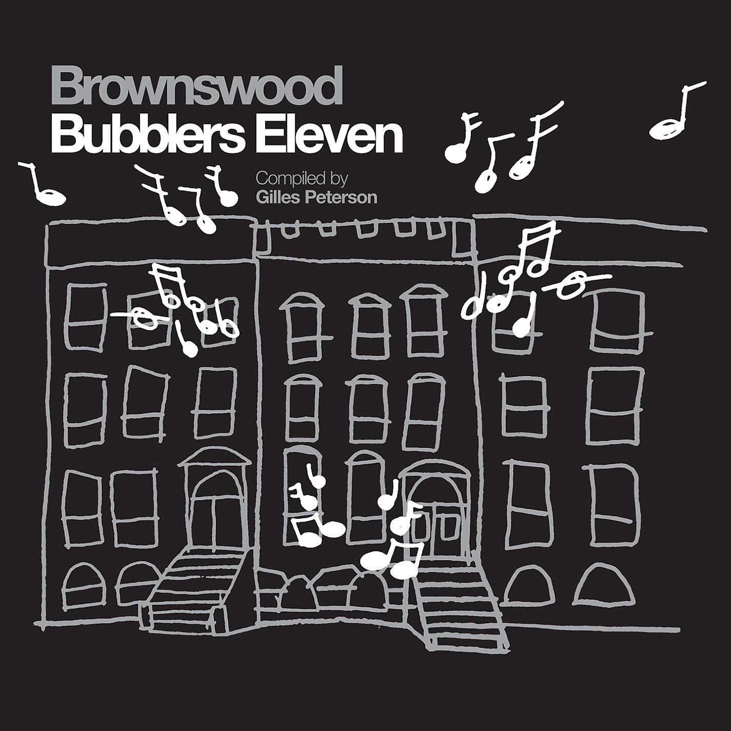 Постер альбома Gilles Peterson Presents: Brownswood Bubblers Eleven