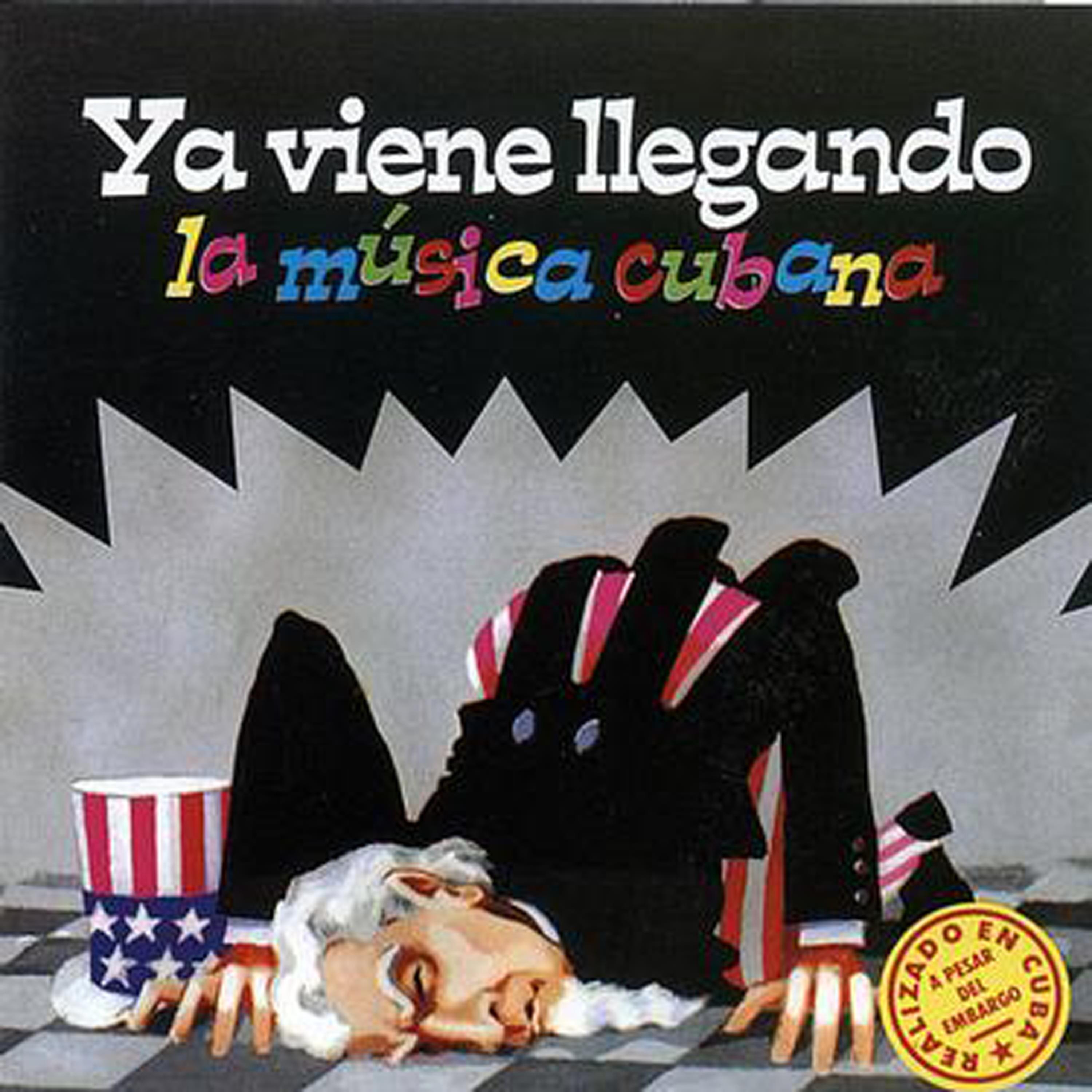 Постер альбома Ya viene llegando la música cubana