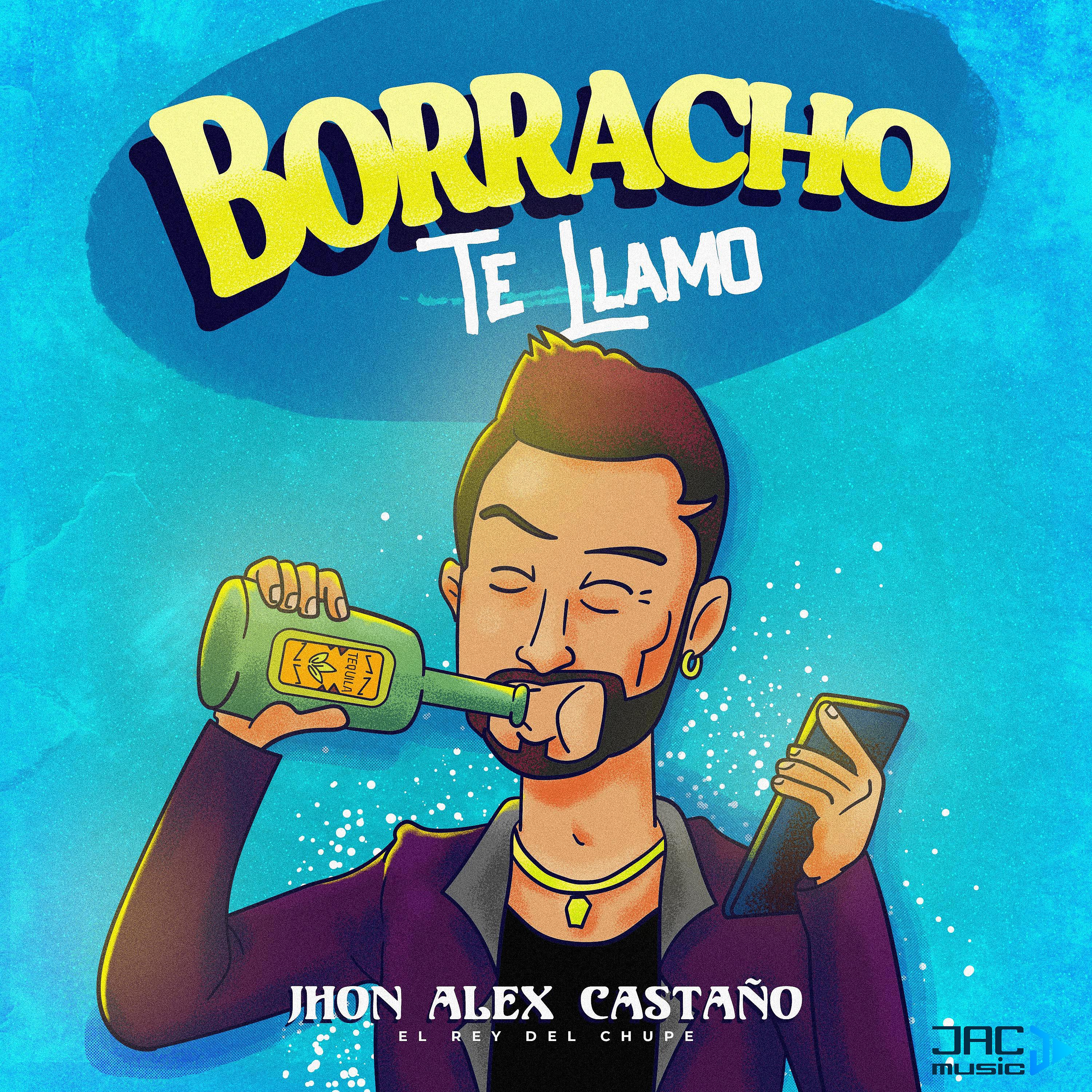Постер альбома Borracho Te Llamo