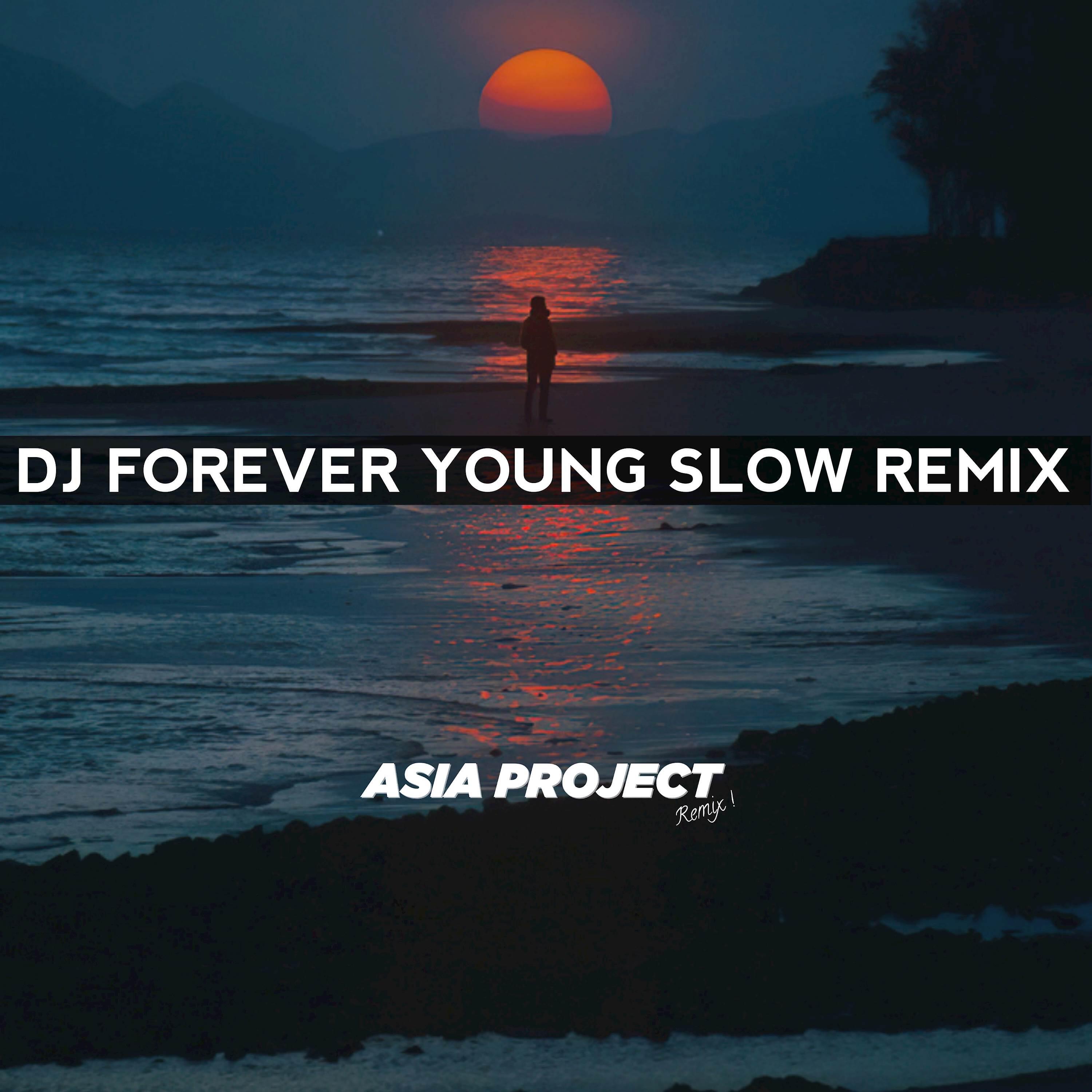 Asia Project - DJ Forever Young SLOW REMIX