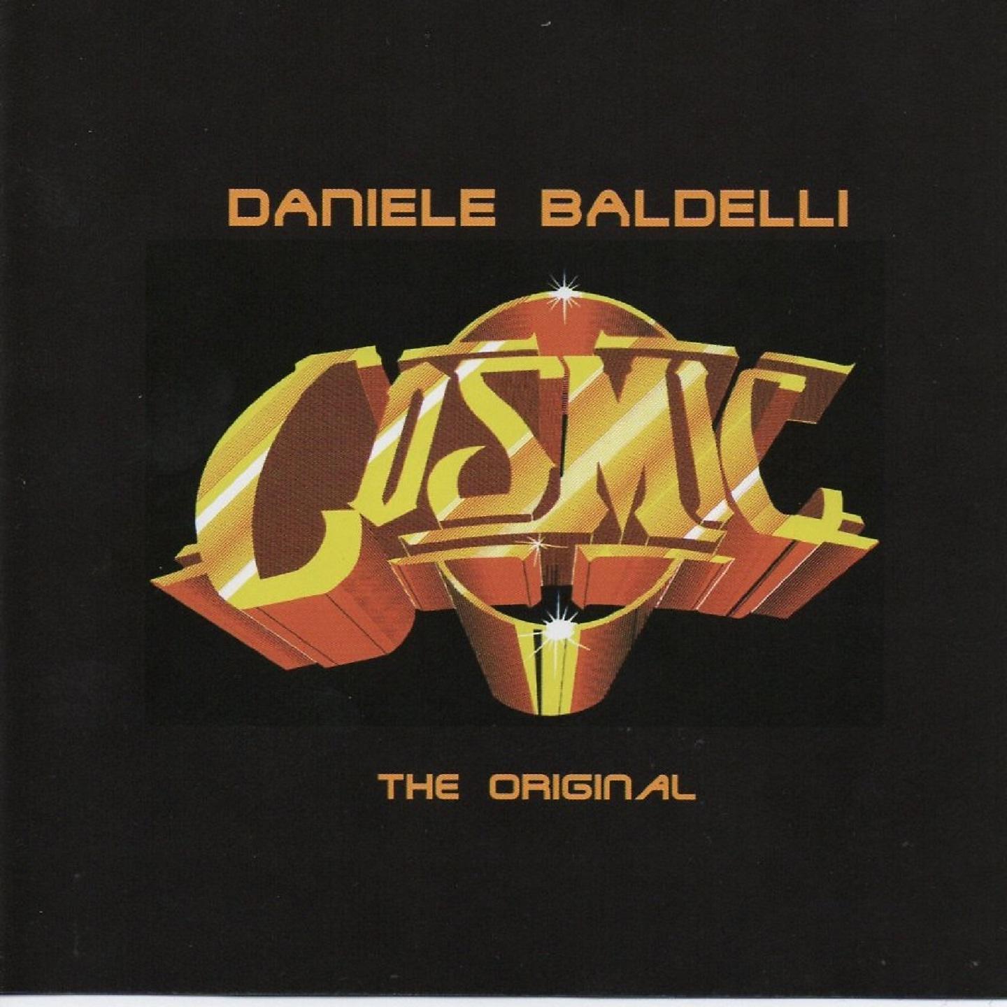 Постер альбома Daniele Baldelli - Cosmic - The Original