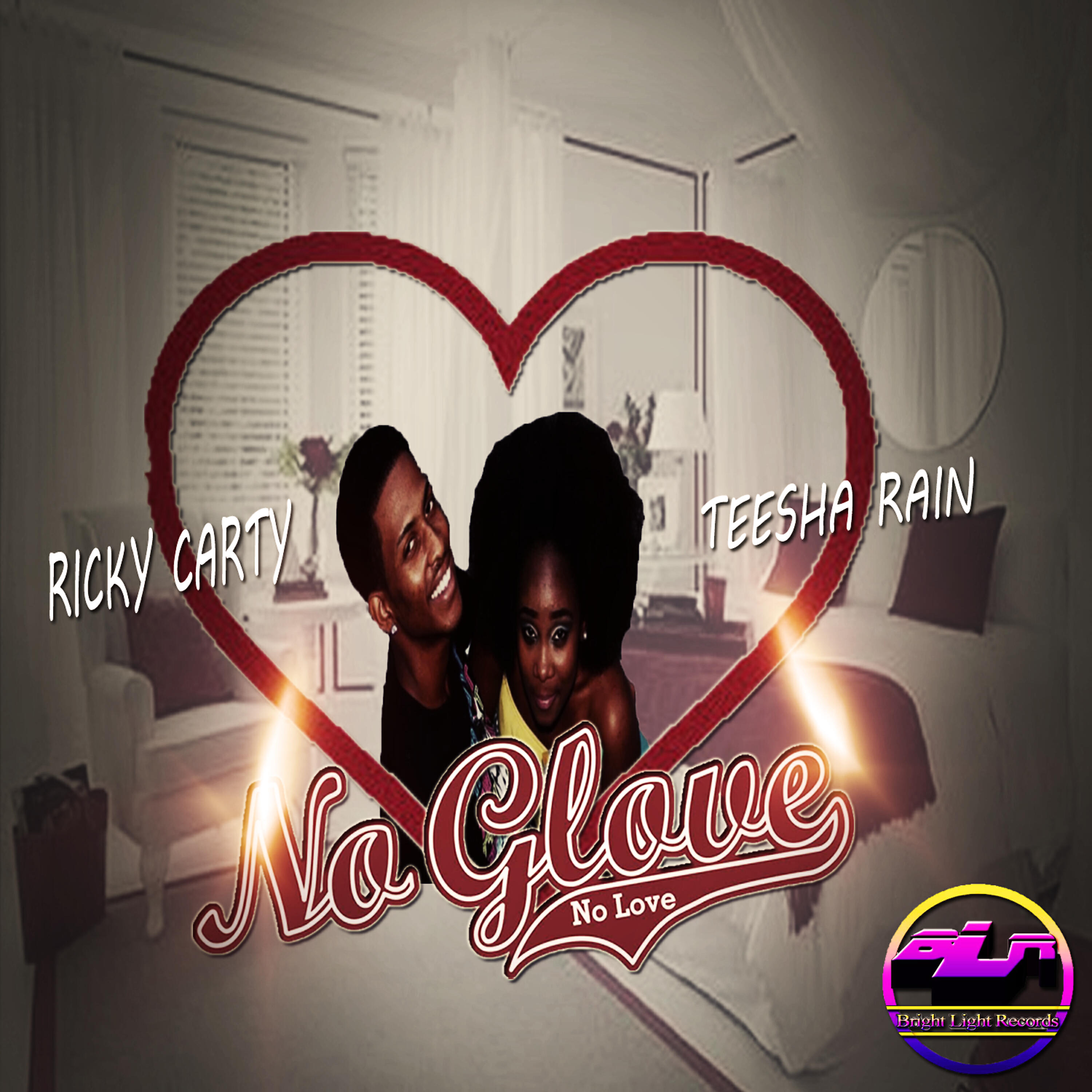 Teesha Rain - No Glove No Love
