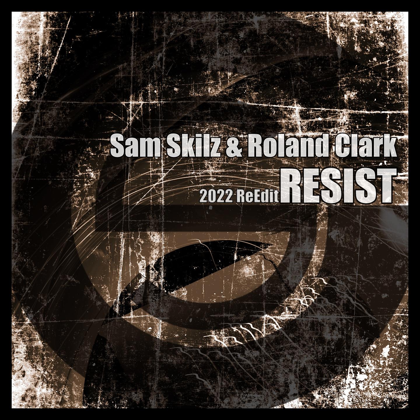 Постер альбома Resist (2022 ReEdit)