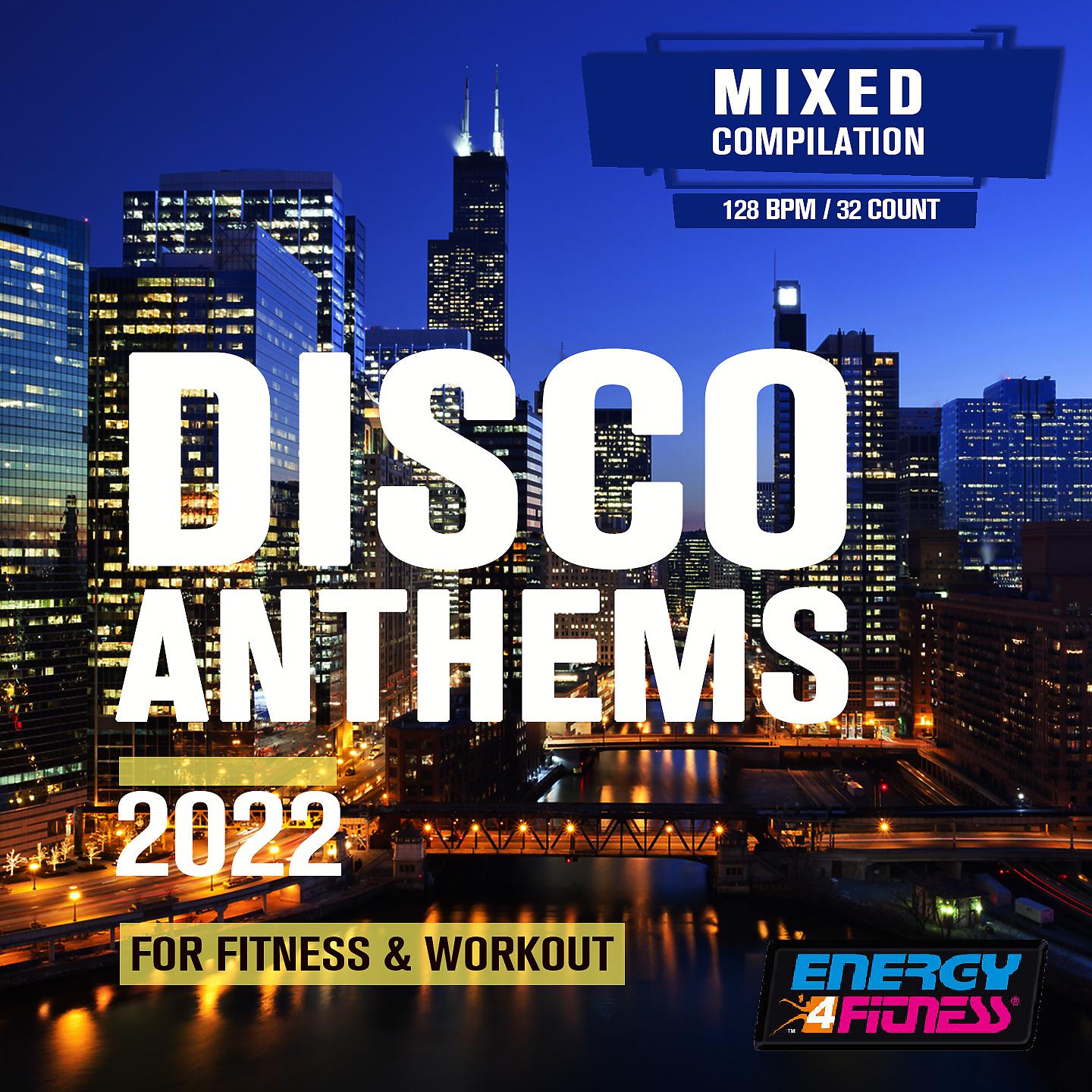 Постер альбома Disco Anthems 2022 For Fitness & Workout