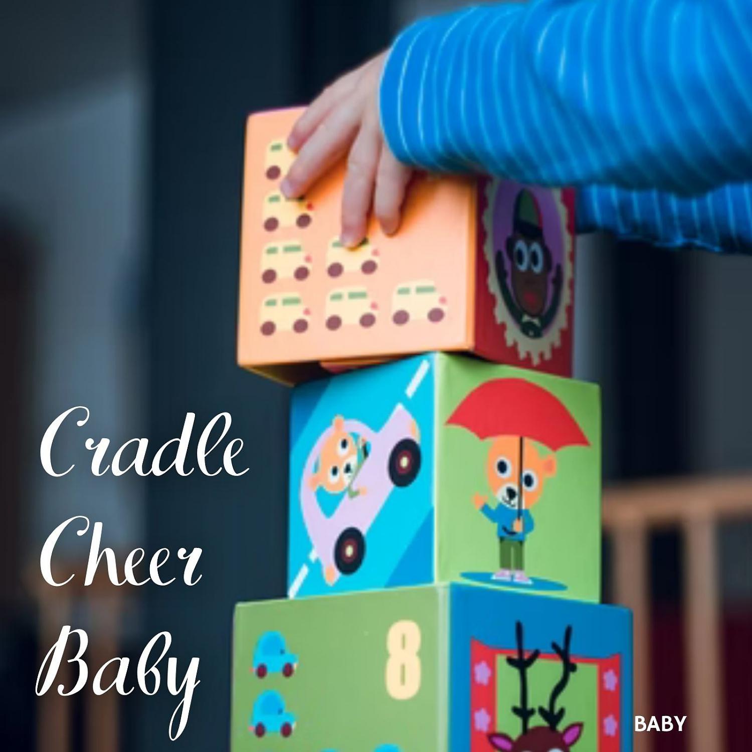 Постер альбома Baby: Cradle Cheer Baby