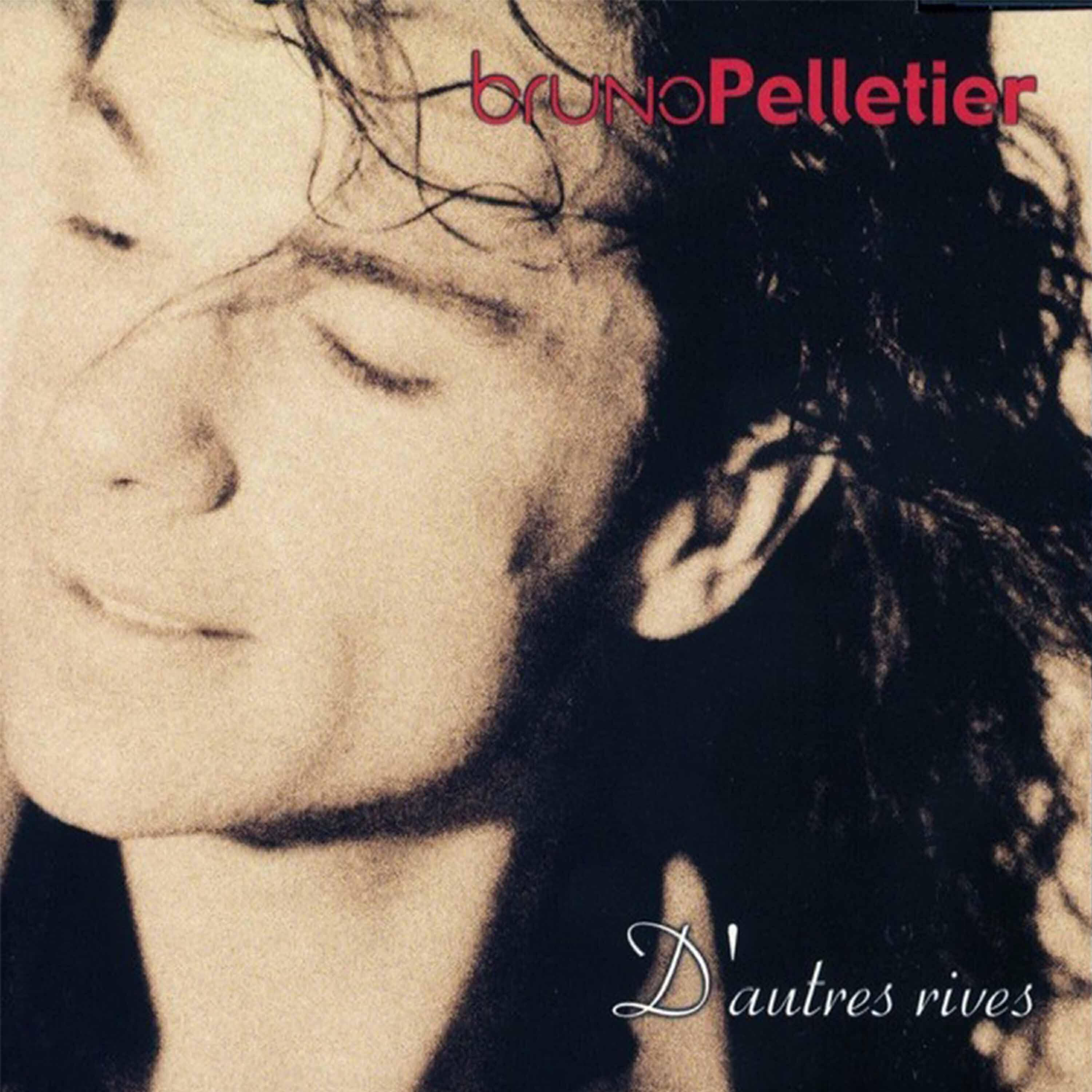 Bruno Pelletier - Loin de chez moi