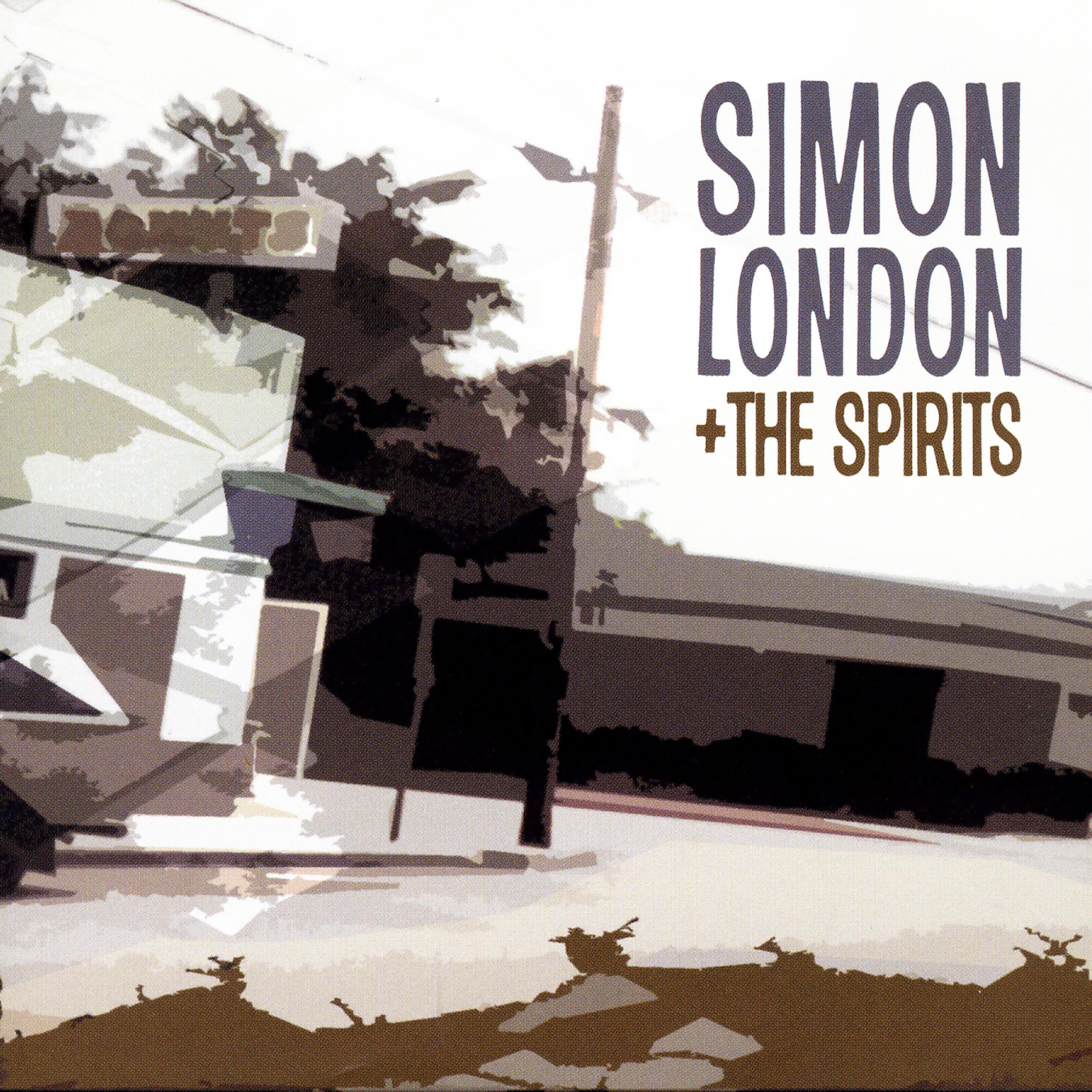 Постер альбома Simon London + The Spirits