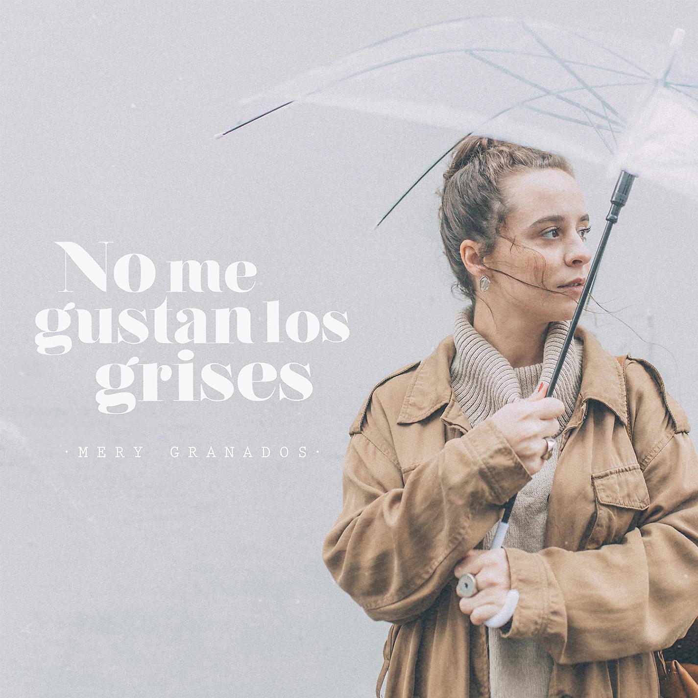 Постер альбома No Me Gustan los Grises