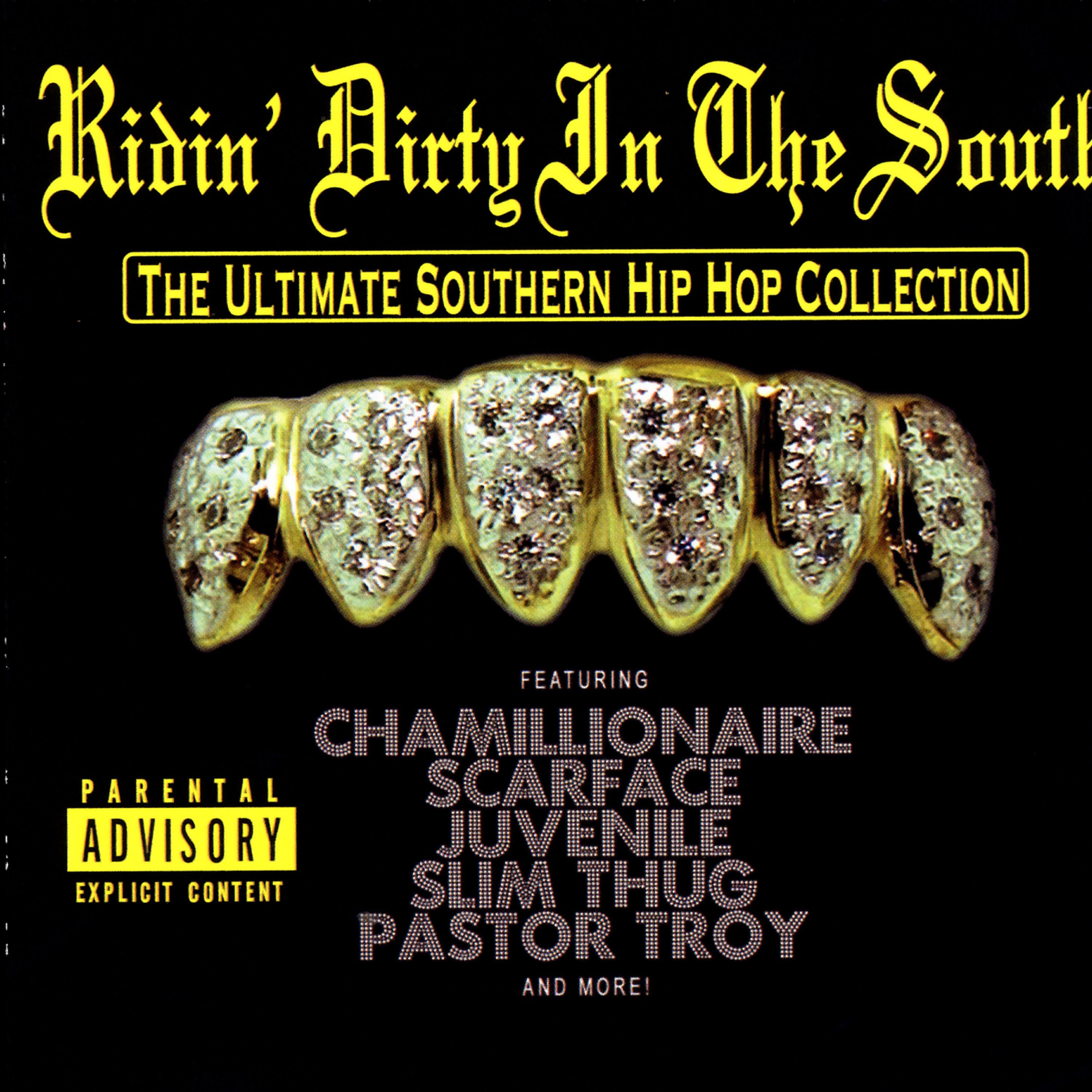 Постер альбома Ridin' Dirty In The South - The Ultimate Southern Hip Hop Collection