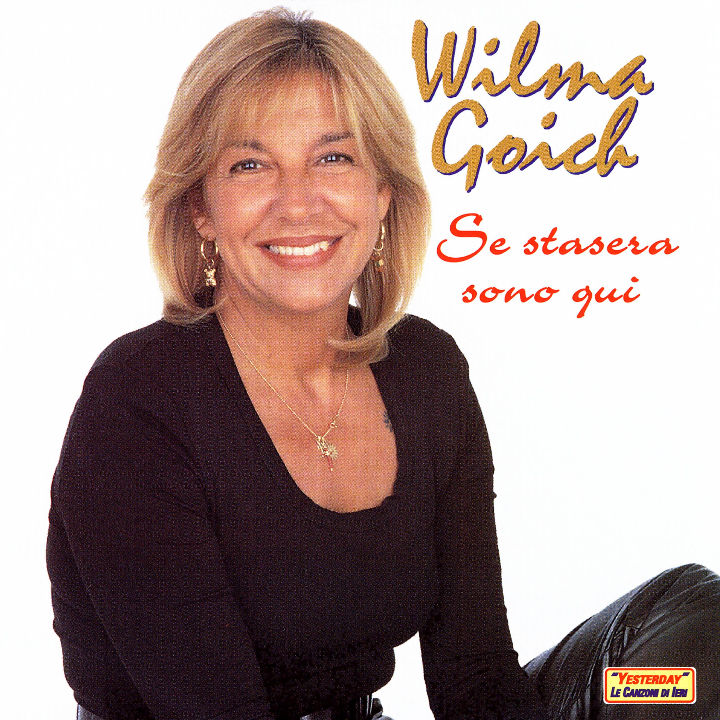 Wilma Goich - Se Stasera Sono Qui