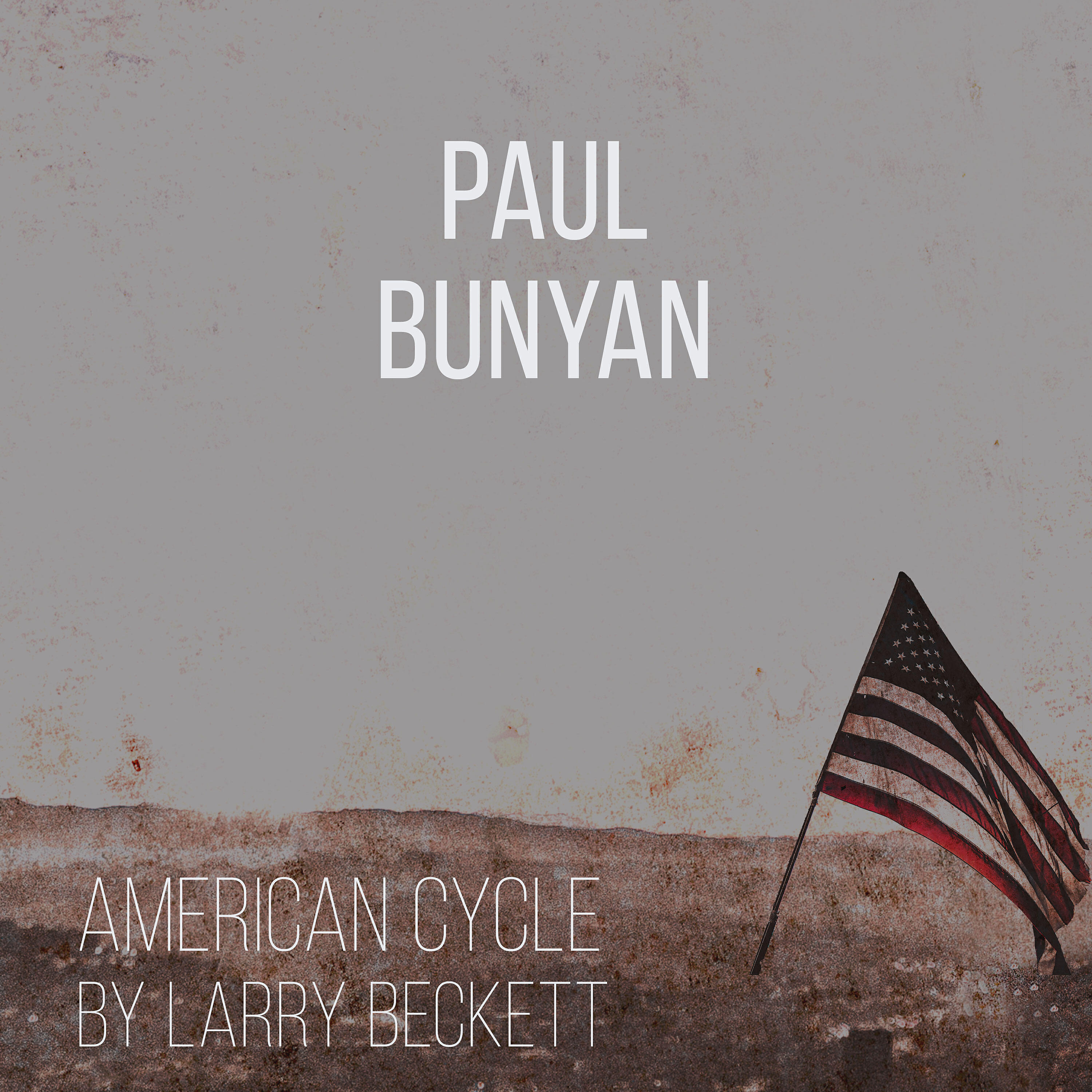 Larry Beckett - Paul Bunyan 9