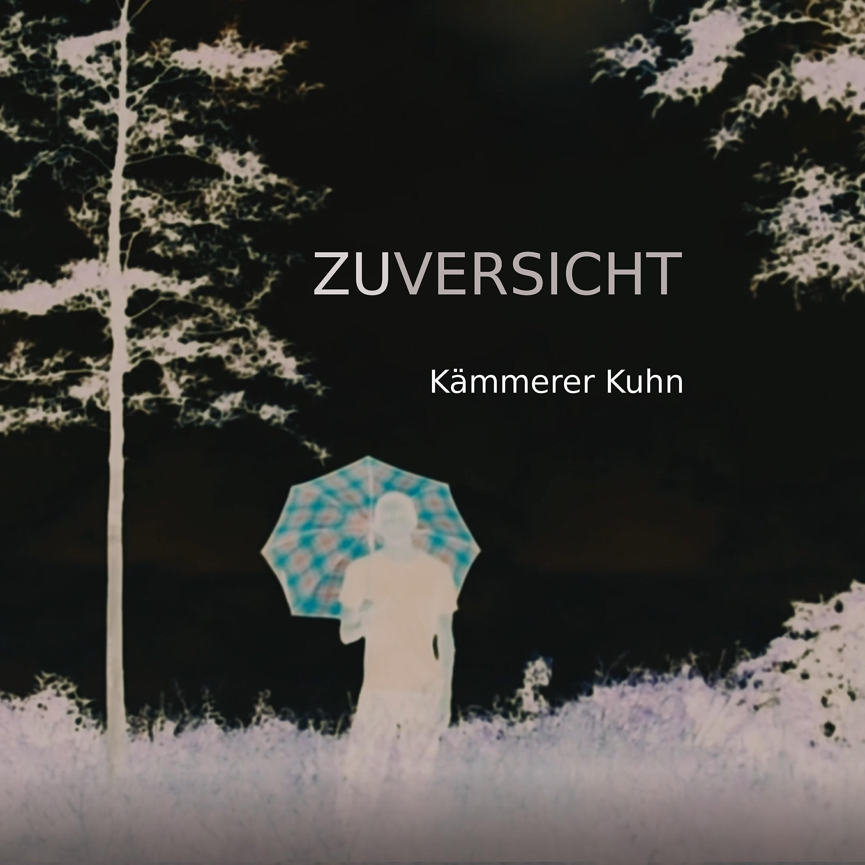 Kämmerer Kuhn - ZUVERSICHT (Uncle Fester on Acid Remix)