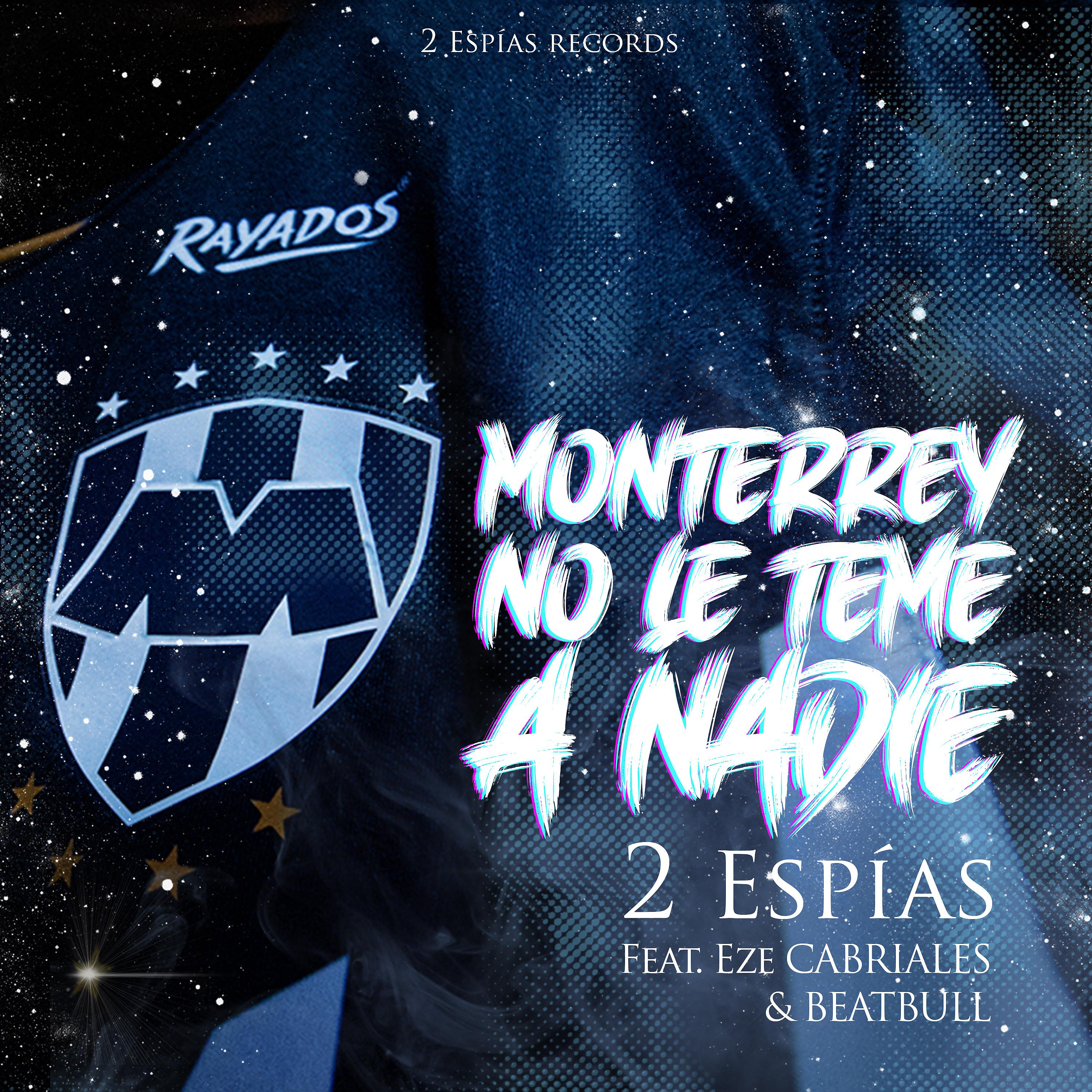 Постер альбома Monterrey No Le Teme a Nadie