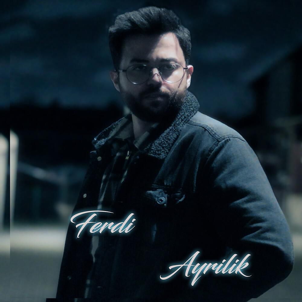 FERDI - Ayrılık
