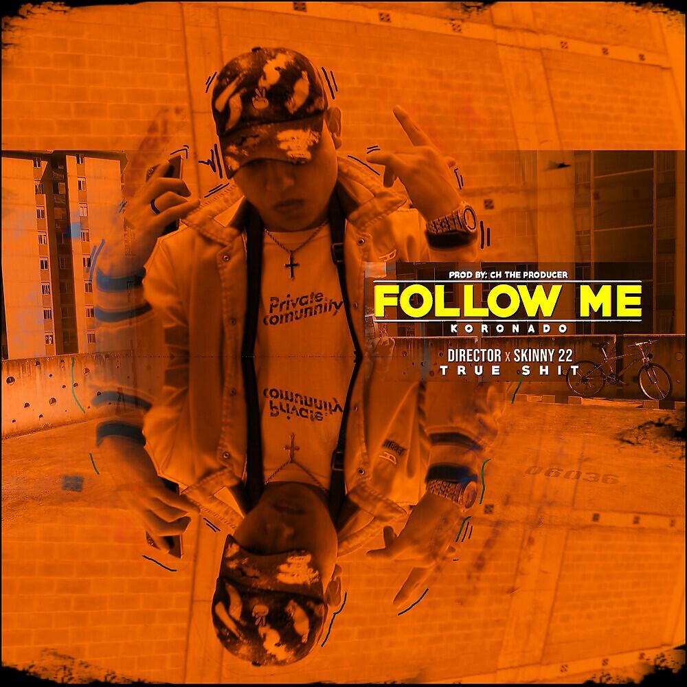 Koronado - Follow Me