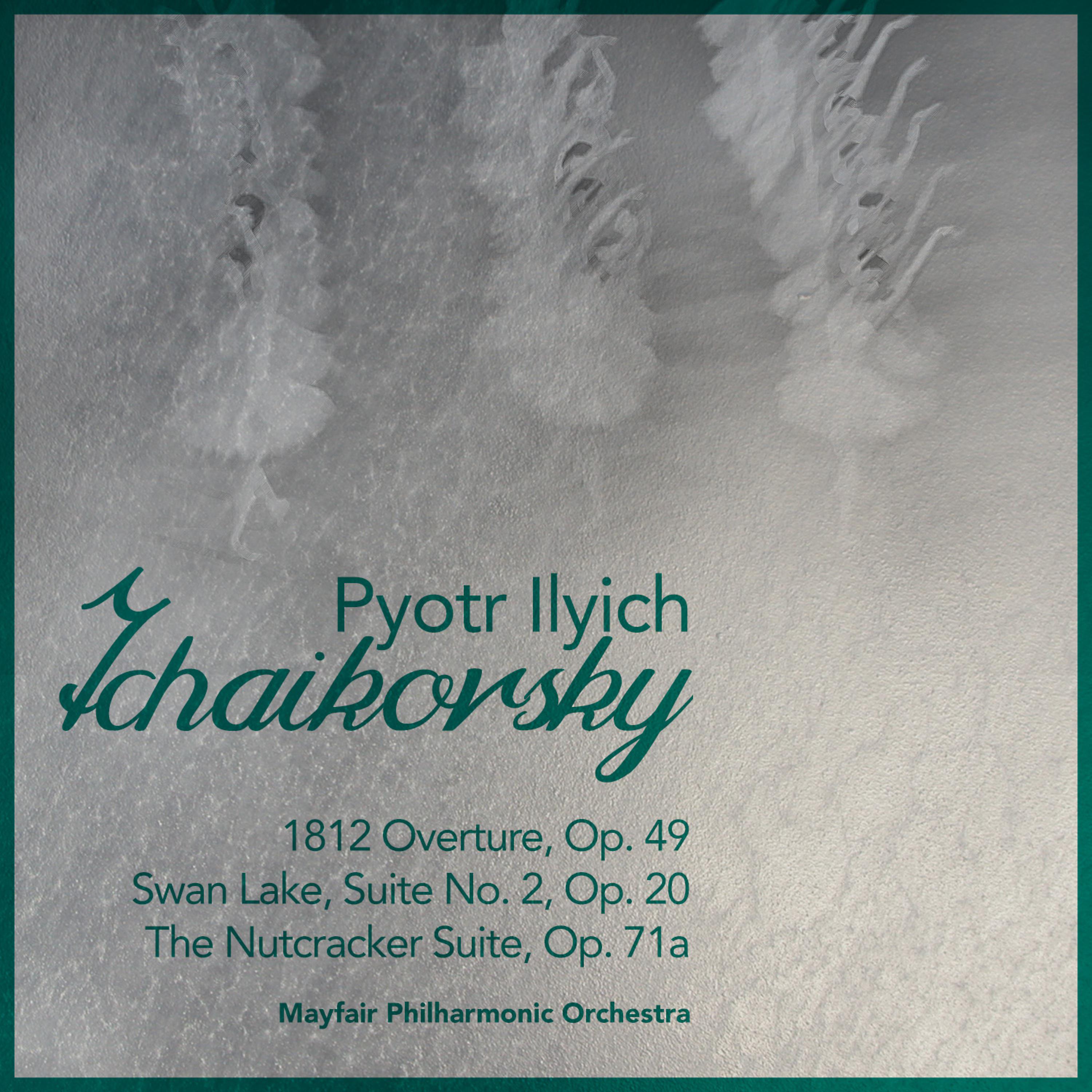 Постер альбома Pyotr Ilyich Tchaikovsky: Overtures & Suites