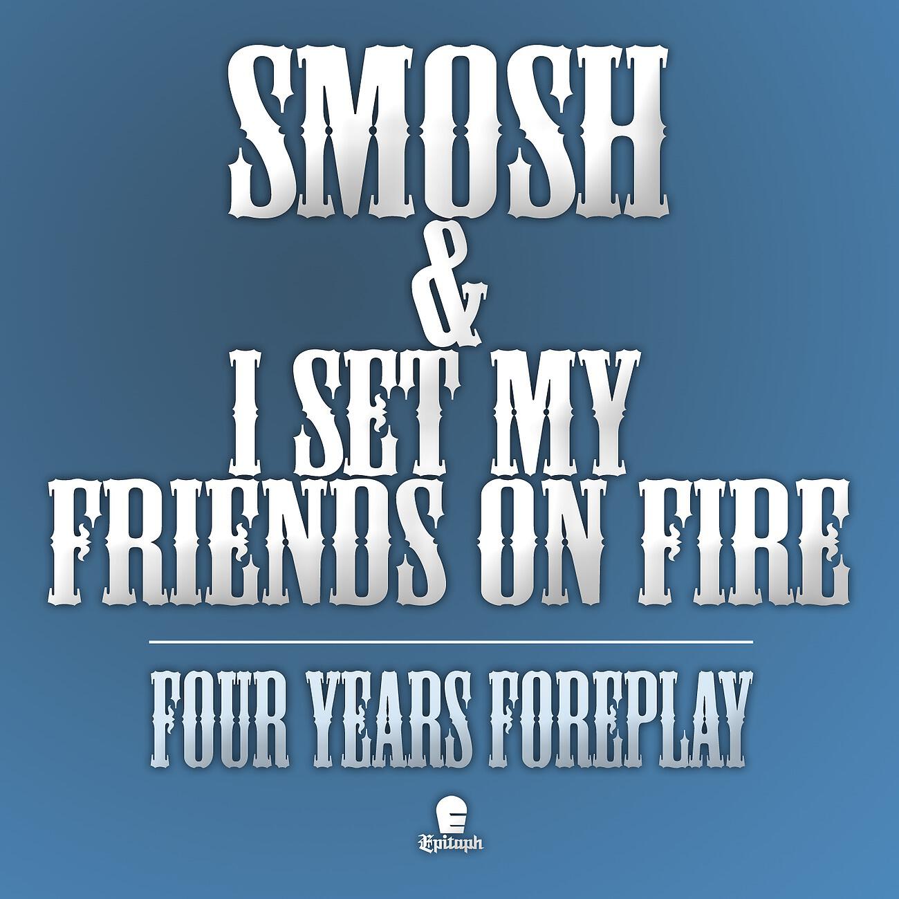 Smosh - Four Years Foreplay
