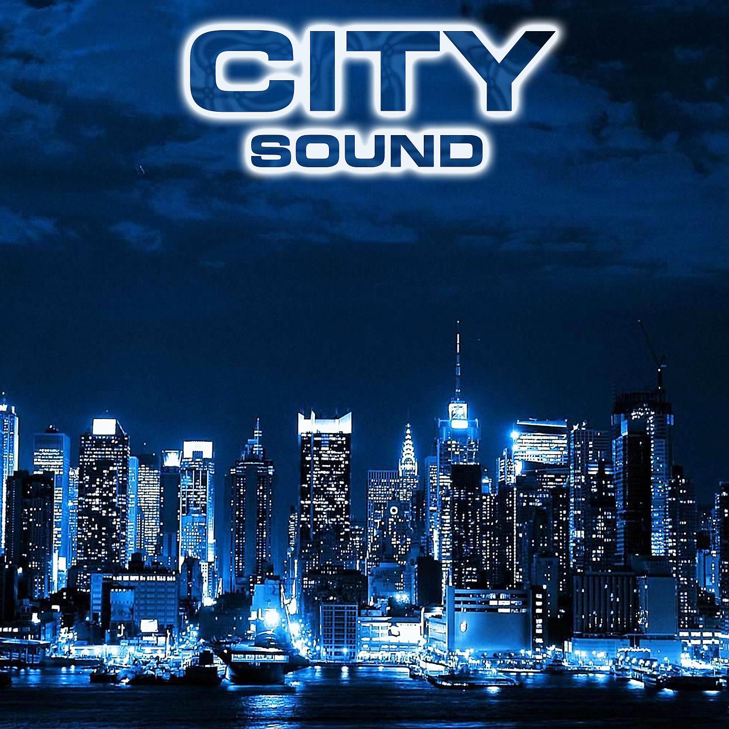 Постер альбома City Sound (feat. National Geographic Nature Sounds, Relaxing Nature Sound, White Noise Sounds For Sleep, Soothing Sounds & Soothing Baby Sounds)