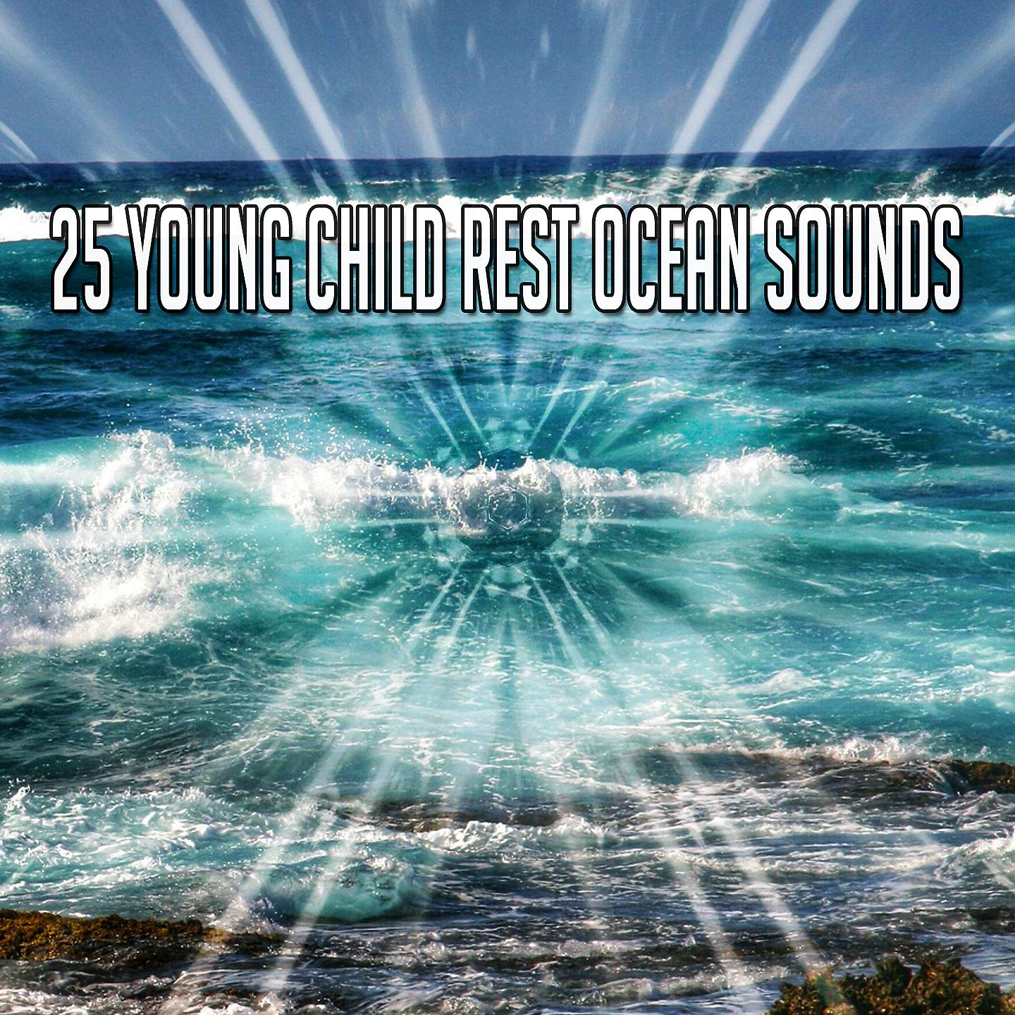 Постер альбома 25 звуков океана для отдыха детей