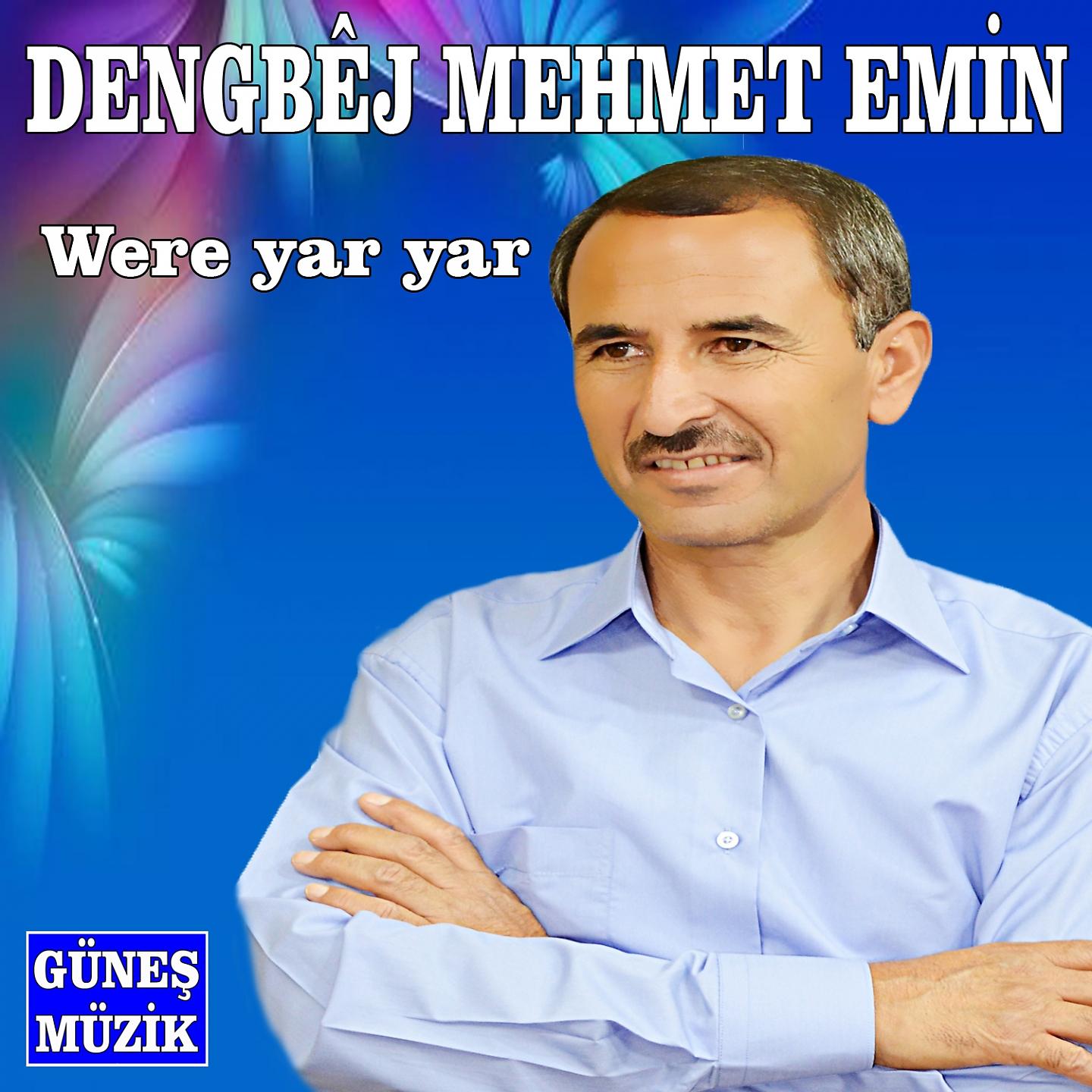 Dengbêj Mehmet Emin - Were Yar Yar