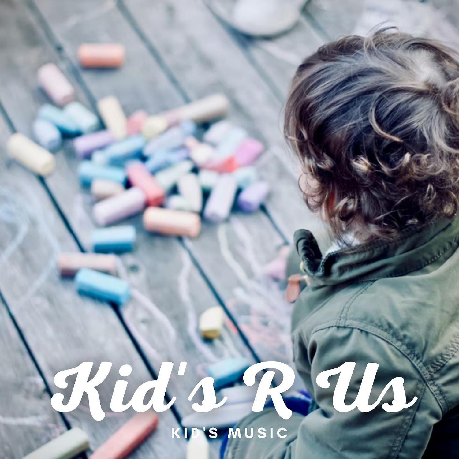 Постер альбома Kids Music: Kids R Us