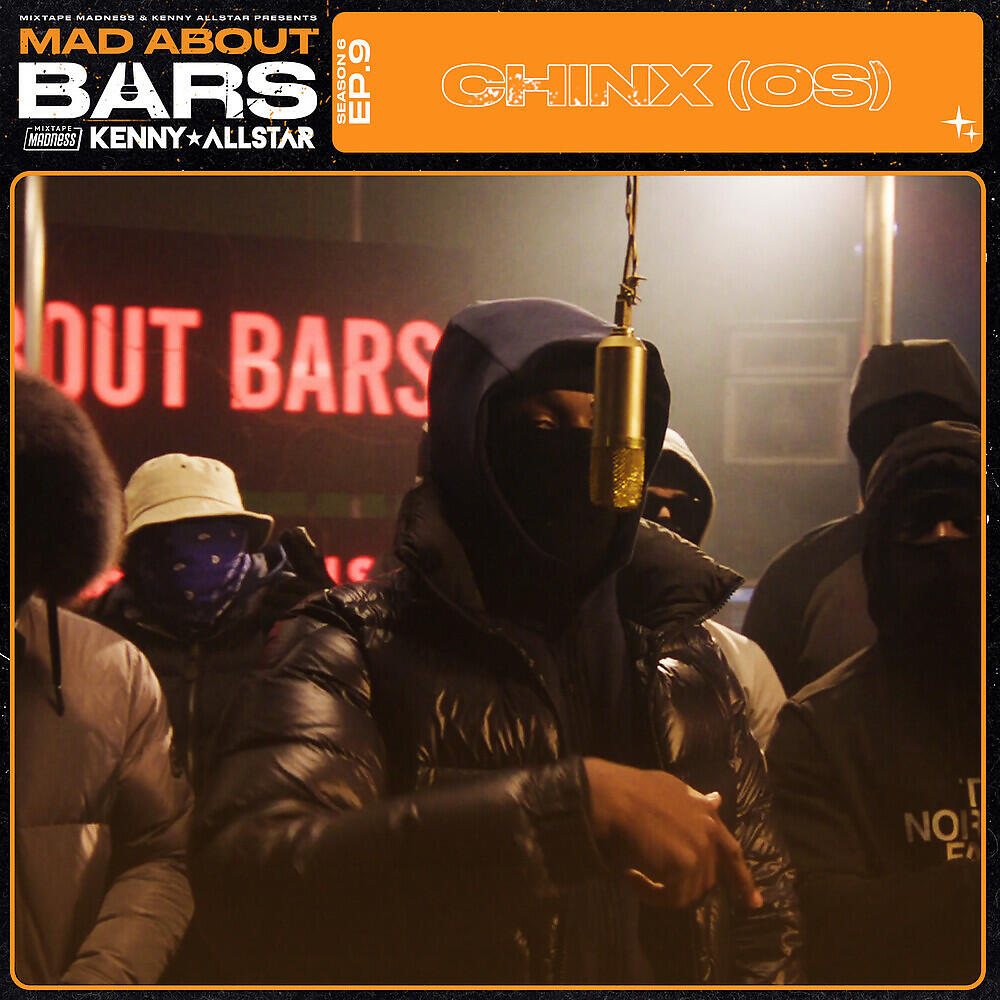 Chinx (OS) - Mad About Bars - S6-E9