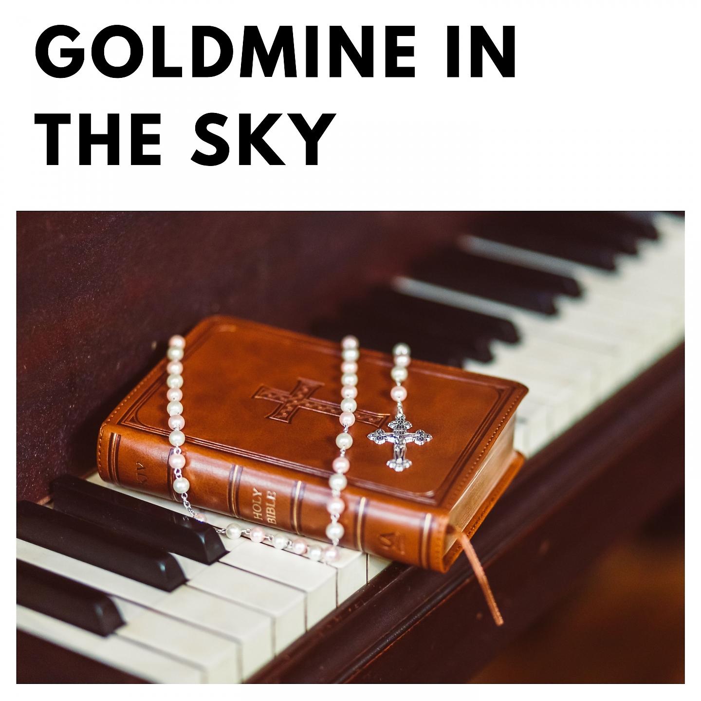 Постер альбома Goldmine In the Sky
