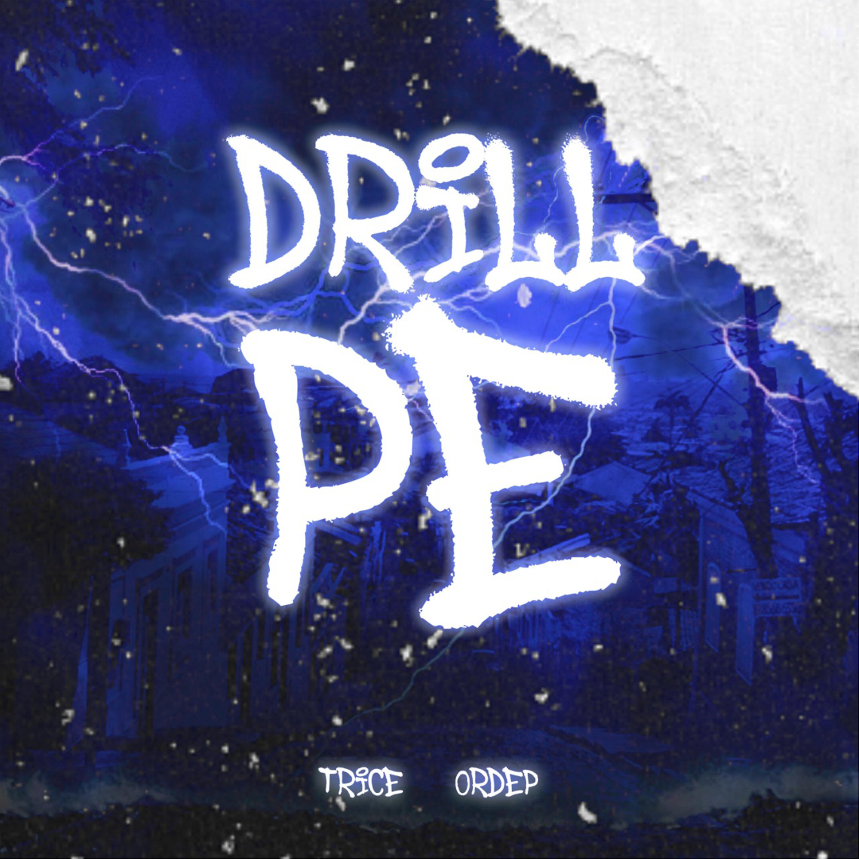 Trice - Drill Pe