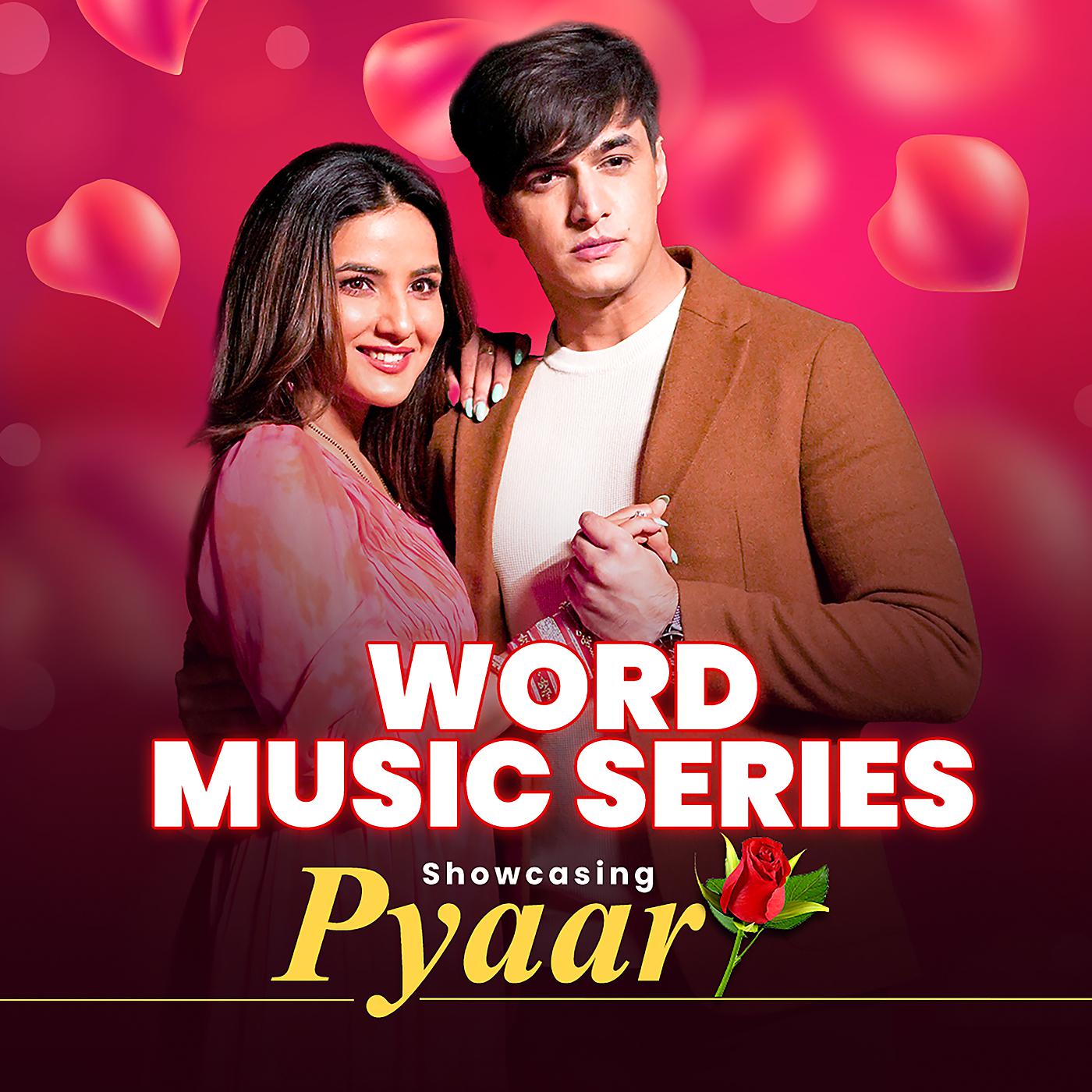 Постер альбома Word Music Series - Showcasing - "Pyaar"