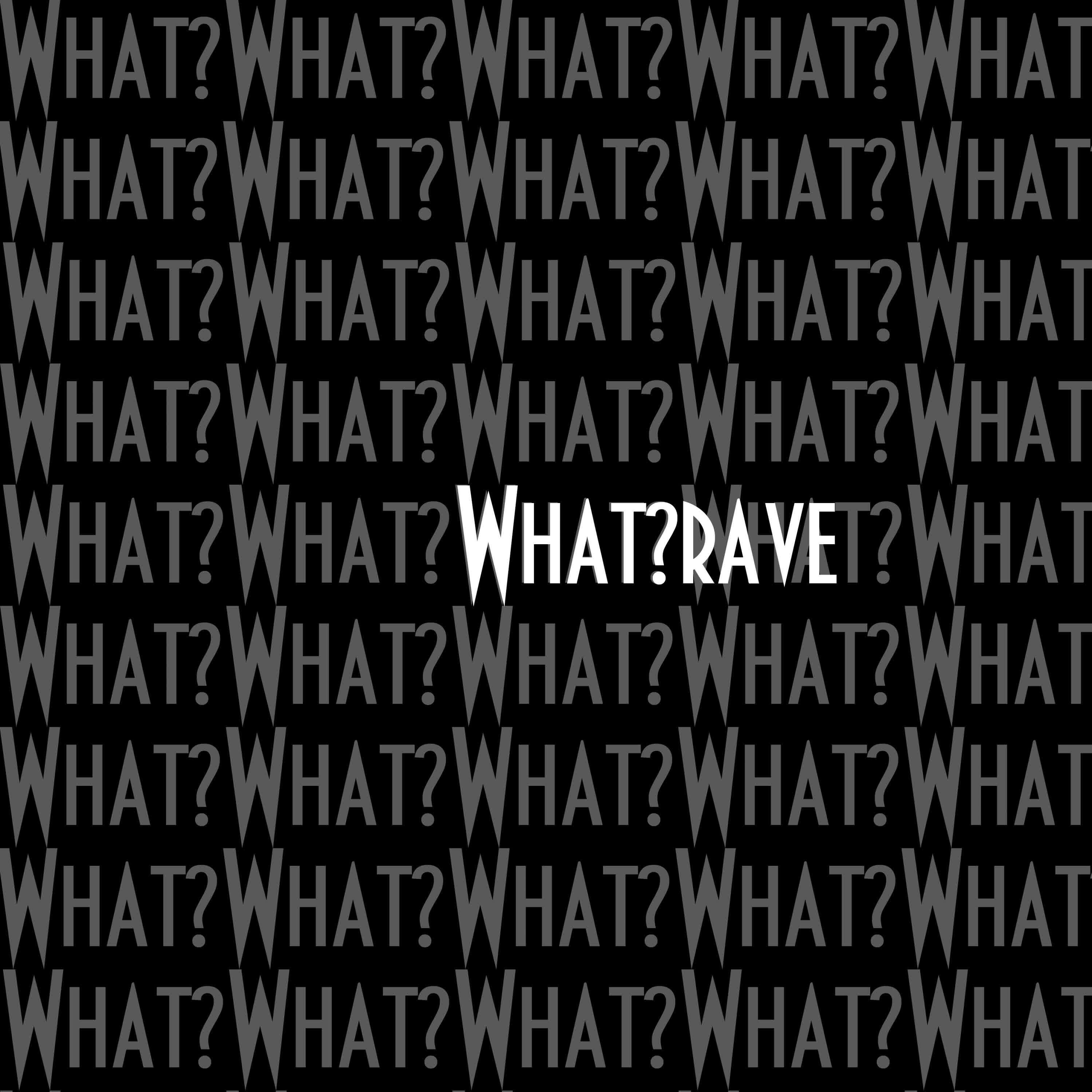 RXED - What?rave