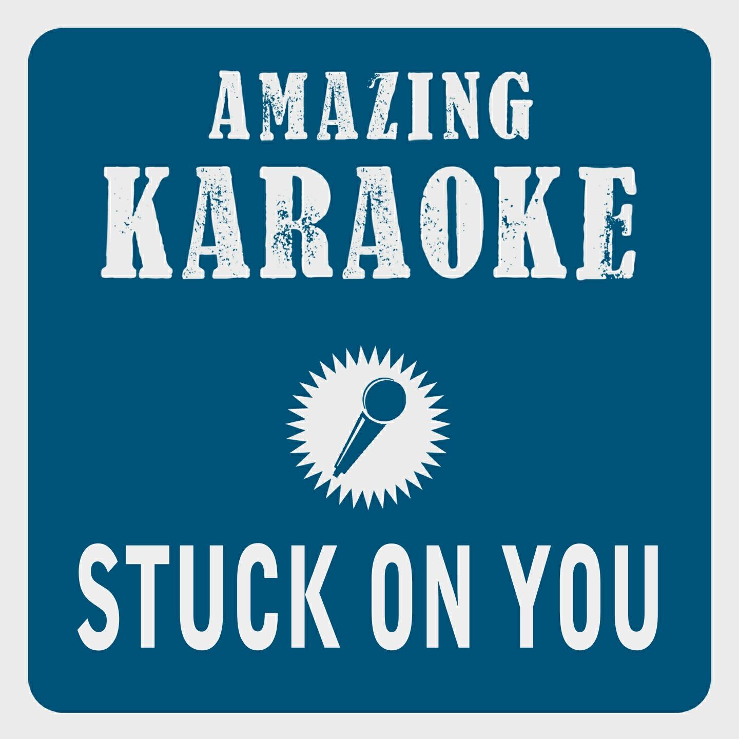 Clara Oaks - Stuck on You (Karaoke Version) (Originally Performed By Lionel Richie)