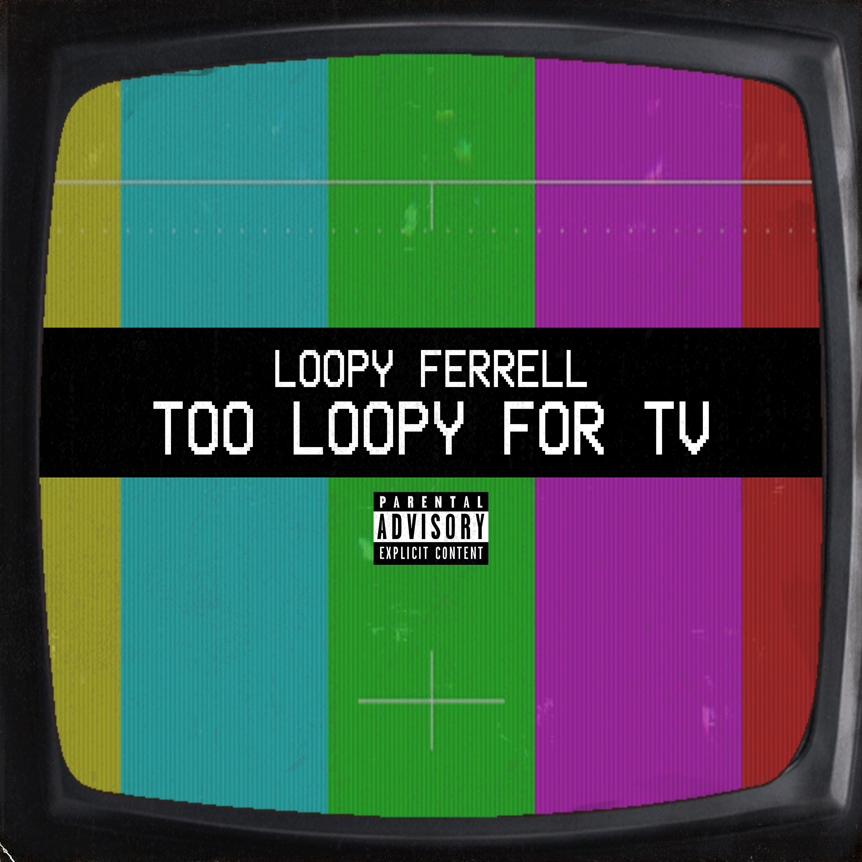 Постер альбома Too Loopy for TV