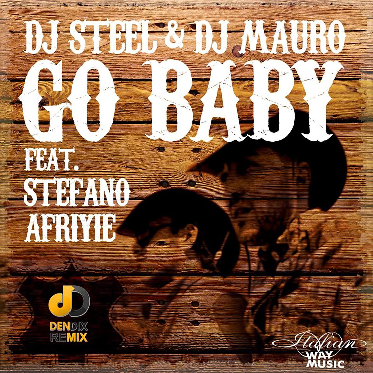 Stefano Afriyie - Go Baby (Gianluca Del Mese Summer Remix)