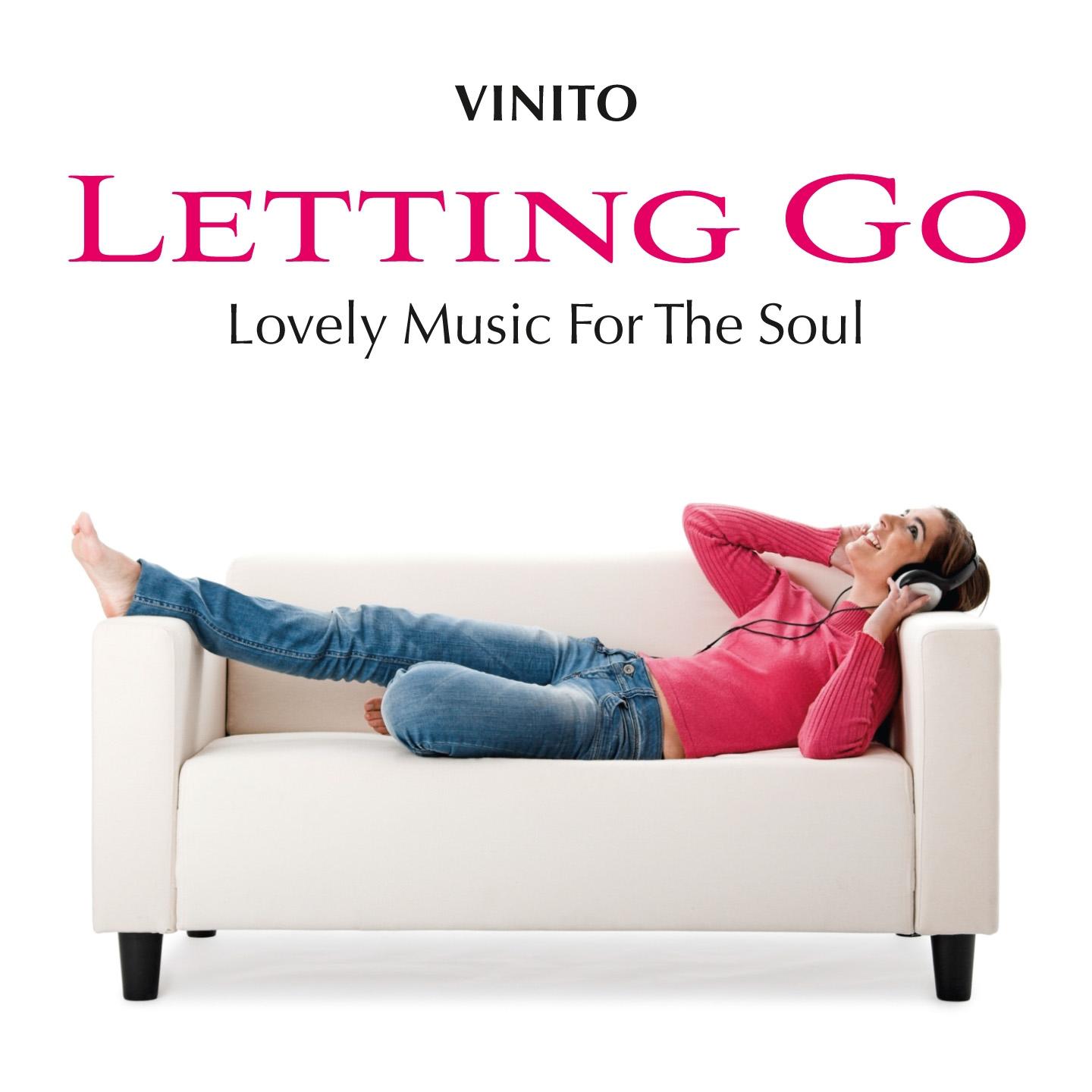 Постер альбома Letting Go: Lovely Music for the Soul