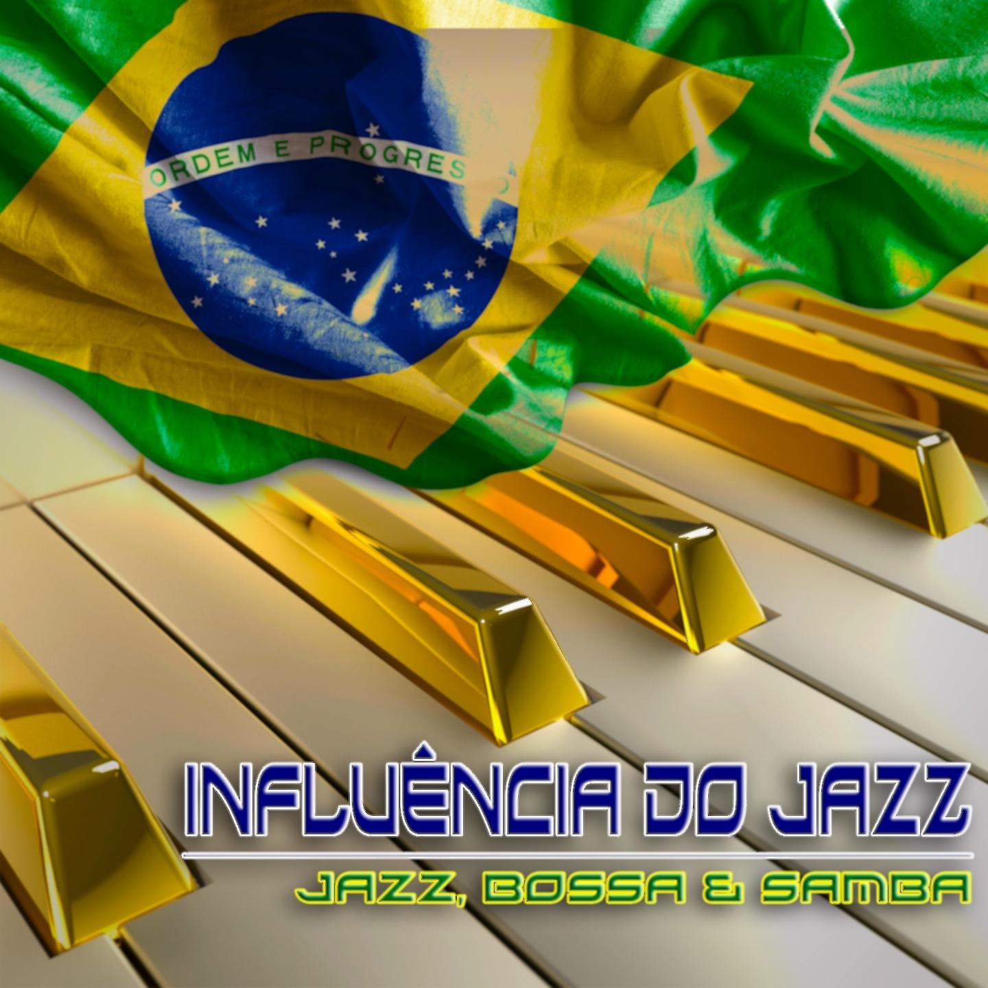 Постер альбома Influência do Jazz (Jazz, Bossa & Samba)