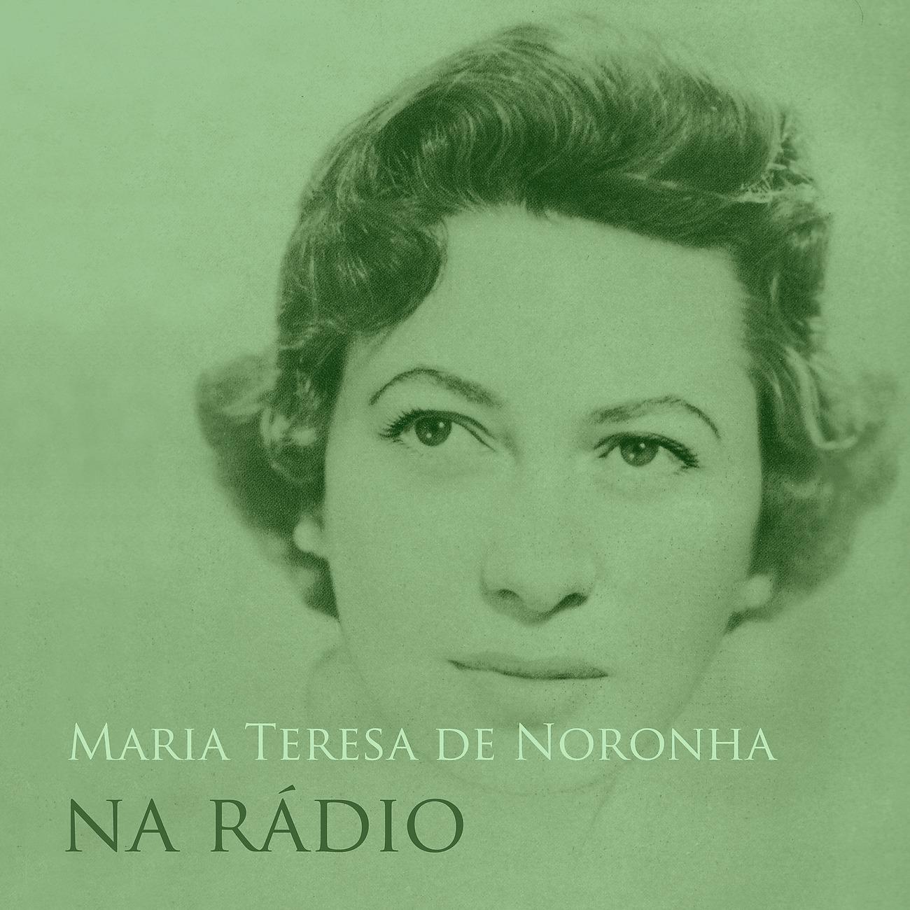 Постер альбома Maria Teresa de Noronha na Rádio