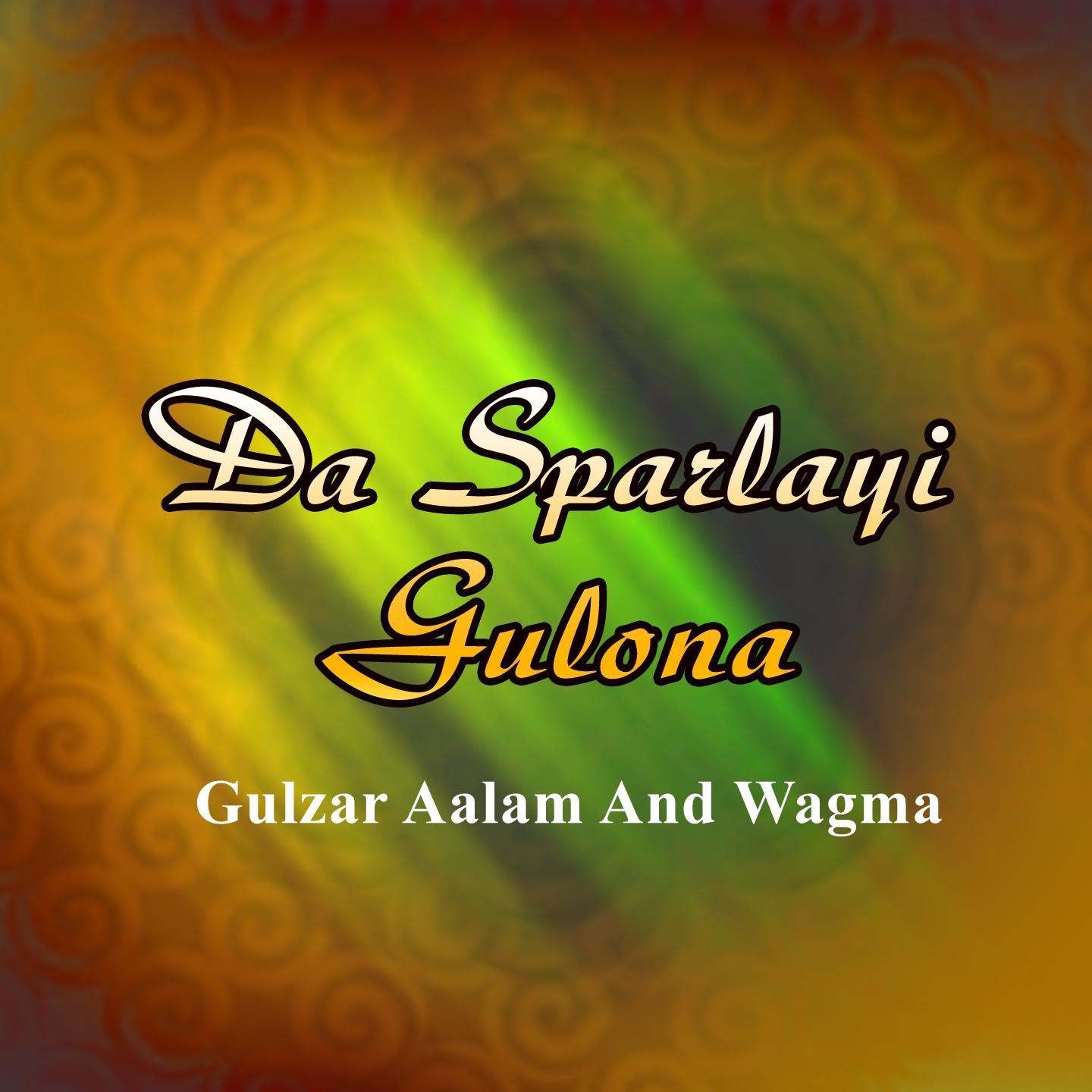 Постер альбома Da Sparlayi Gulona