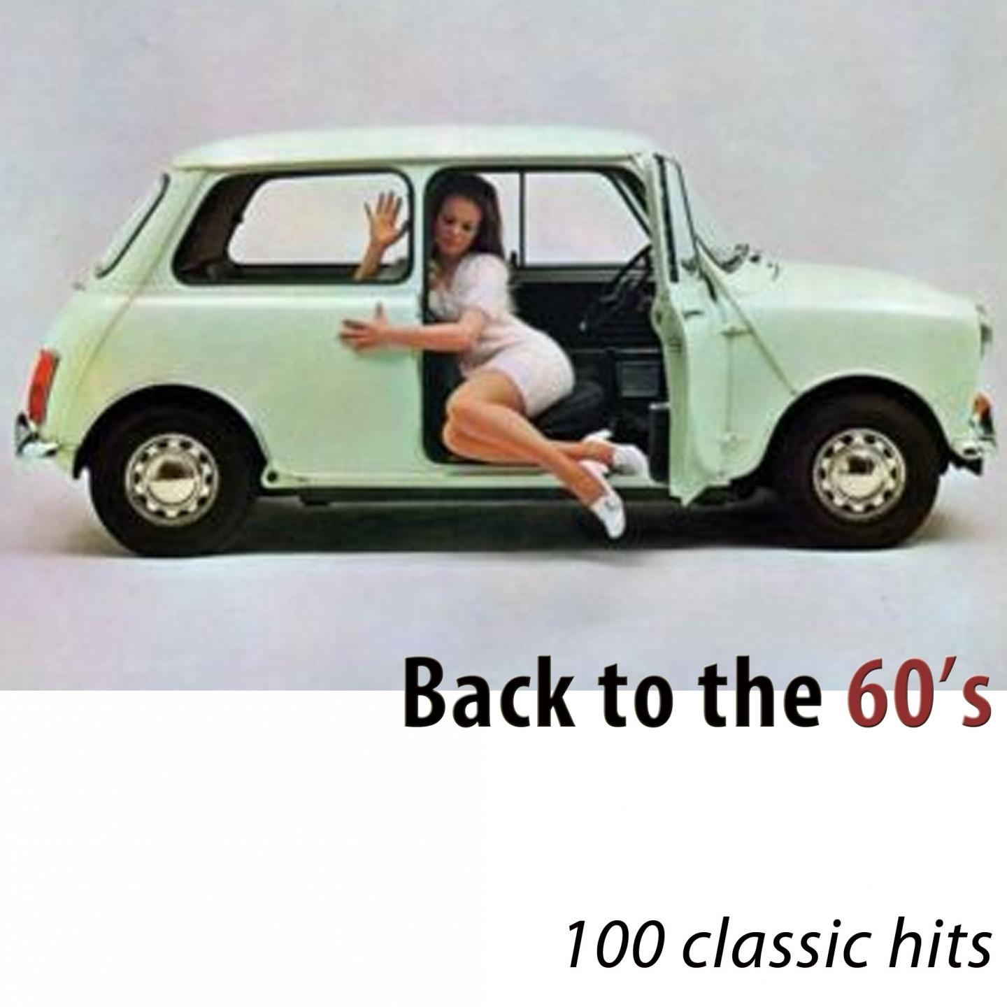 Постер альбома Back to the 60's (100 Classic Hits)