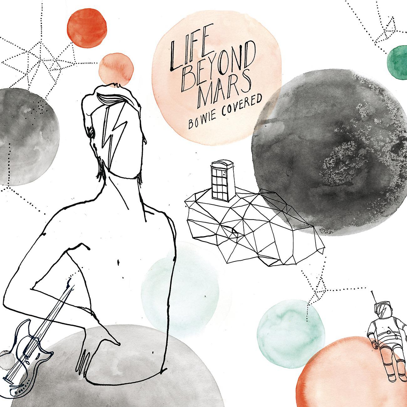 Постер альбома Life Beyond Mars - Bowie Covered