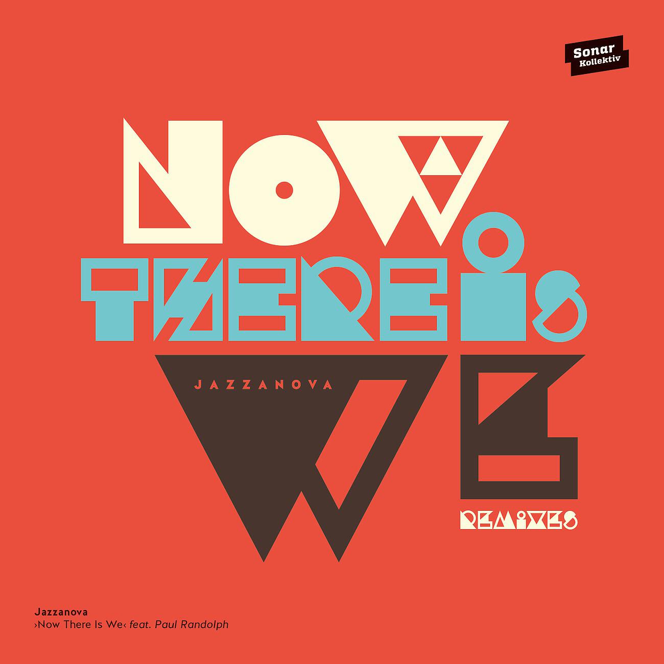 Jazzanova - Now There Is We (Kasar Reinterpretation)