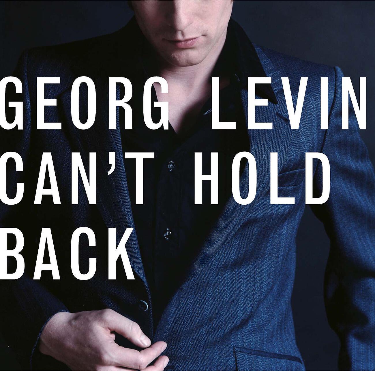 Georg Levin - You Know What You Want (But You Won't Get It)