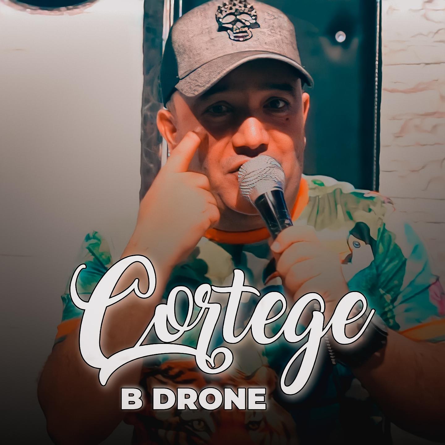 Постер альбома Cortege B Drone