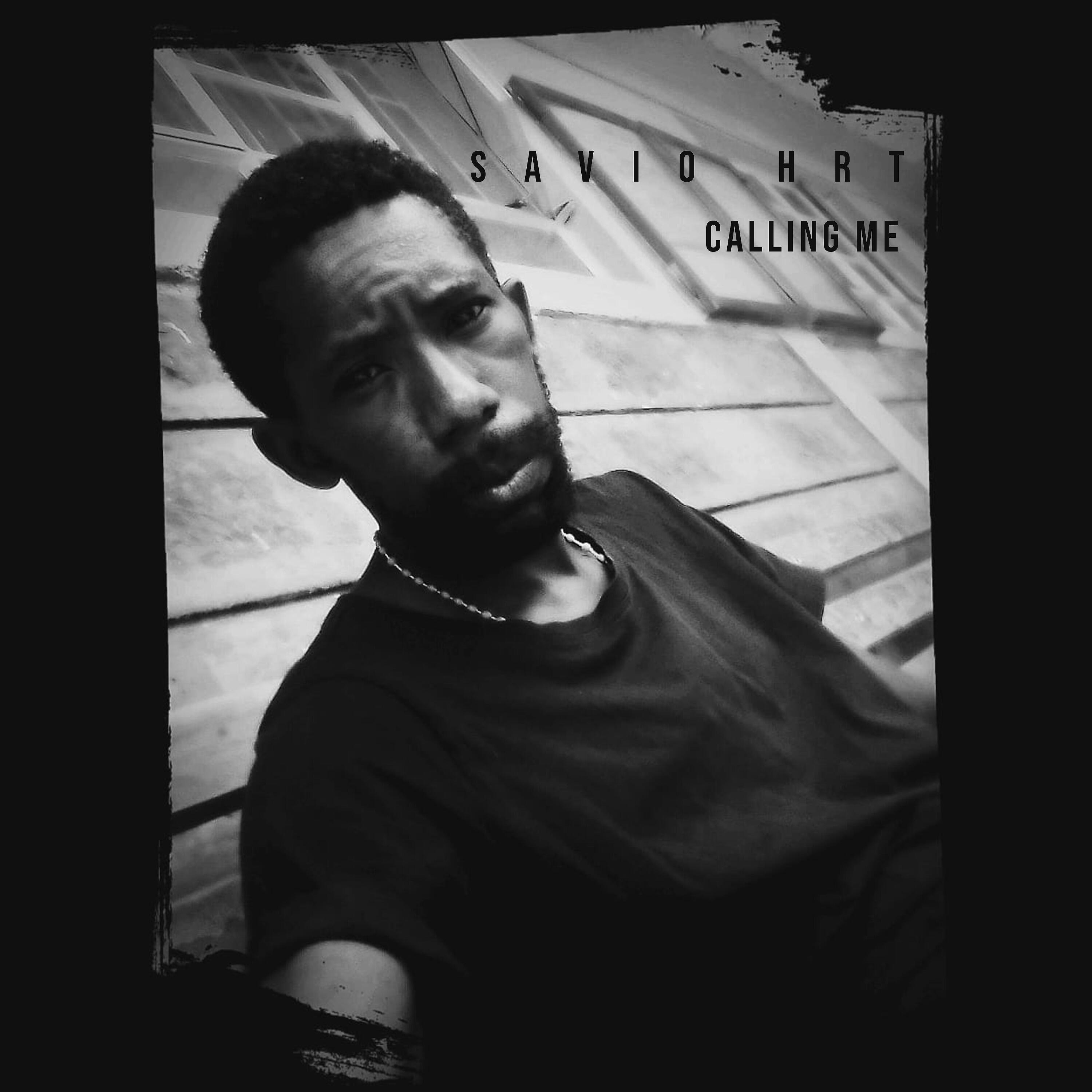 Savio Hrt - Calling Me