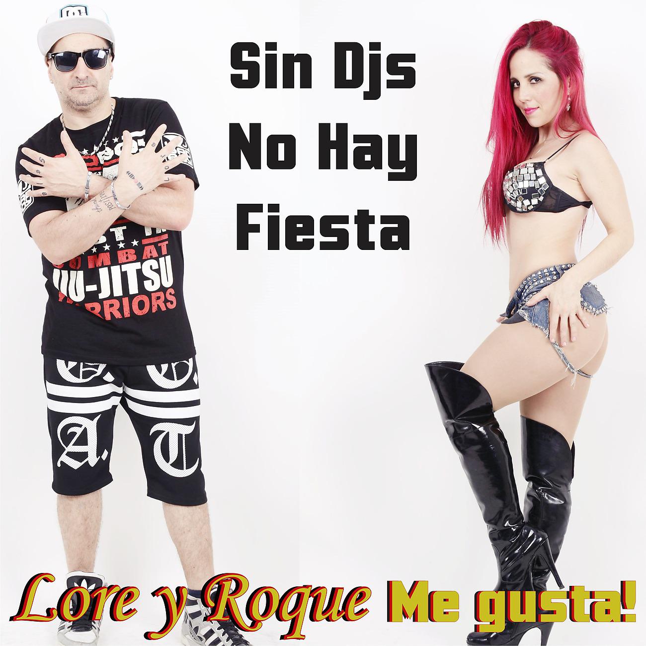 Постер альбома Sin Djs No Hay Fiesta