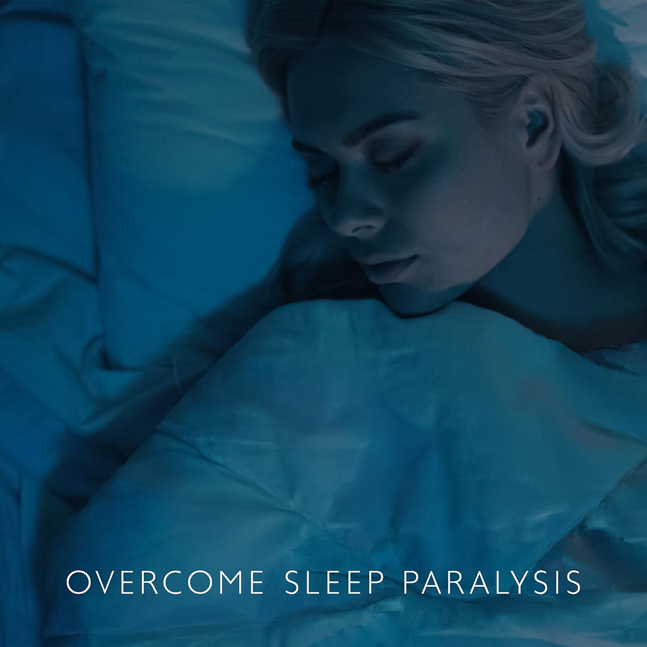 Постер альбома Overcome Sleep Paralysis