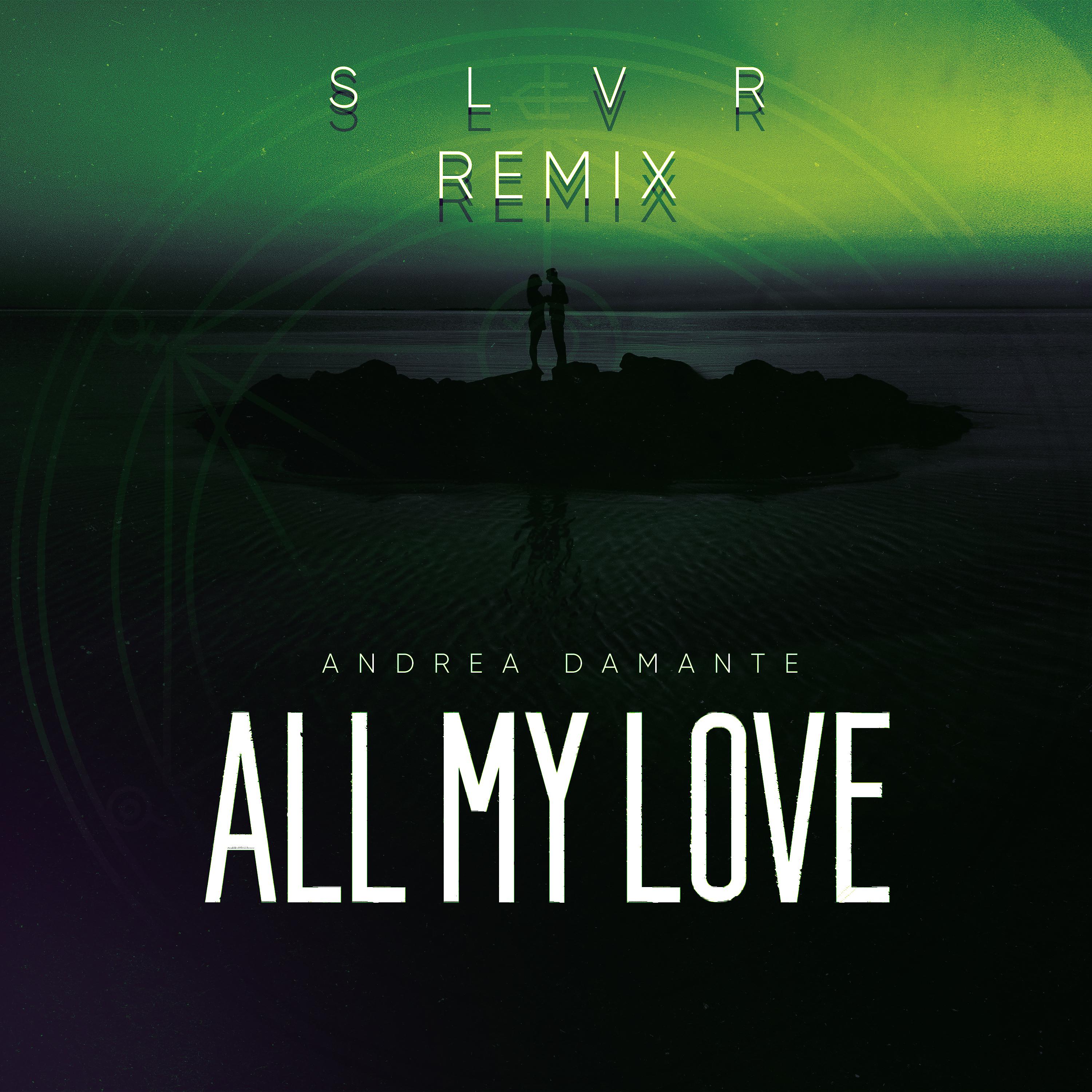 Постер альбома All My Love (SLVR Remix)