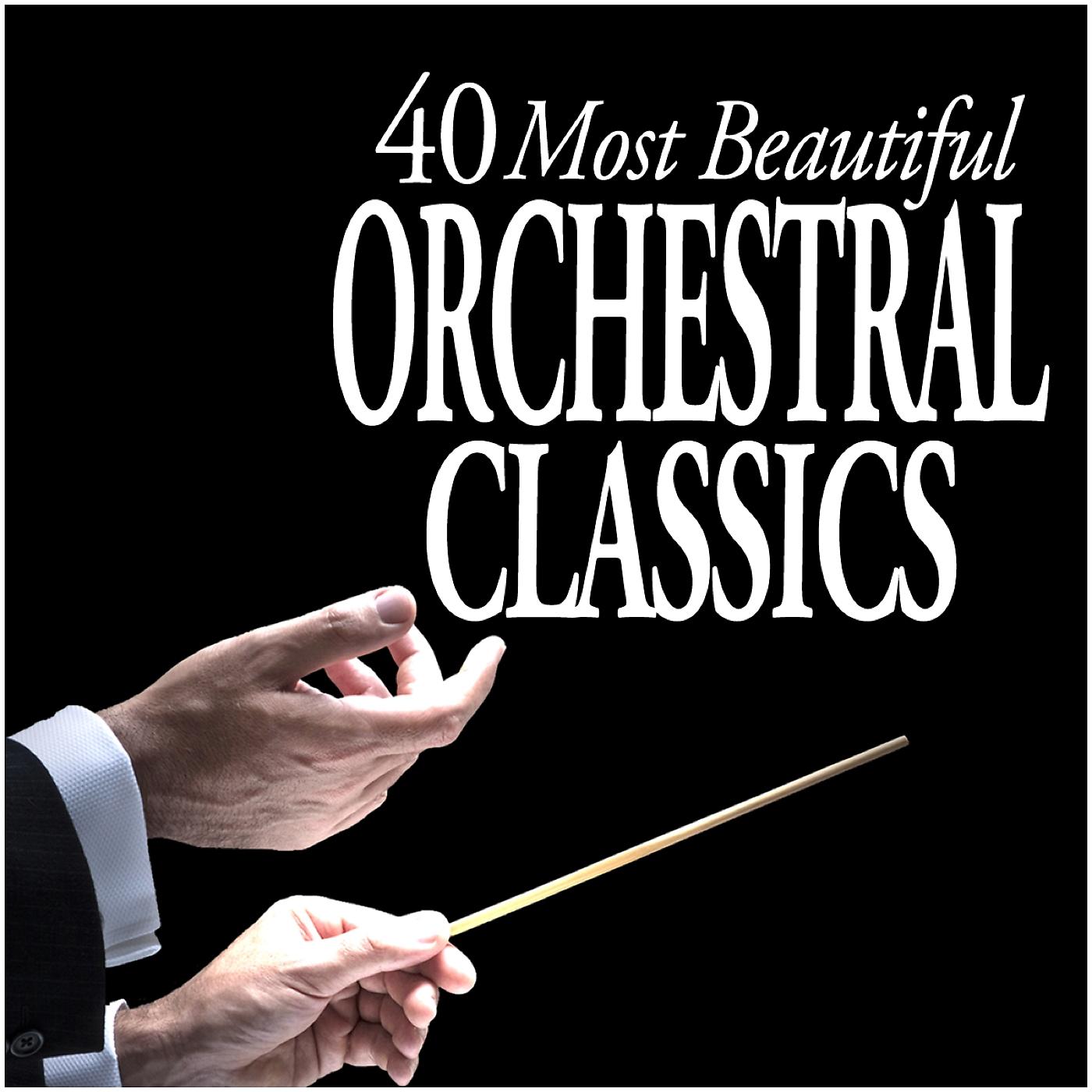 Постер альбома 40 Most Beautiful Orchestral Classics