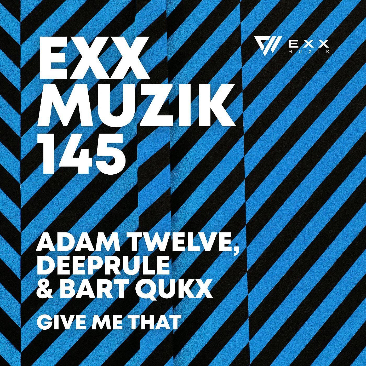 Adam Twelve - Give Me That (Extended Mix)