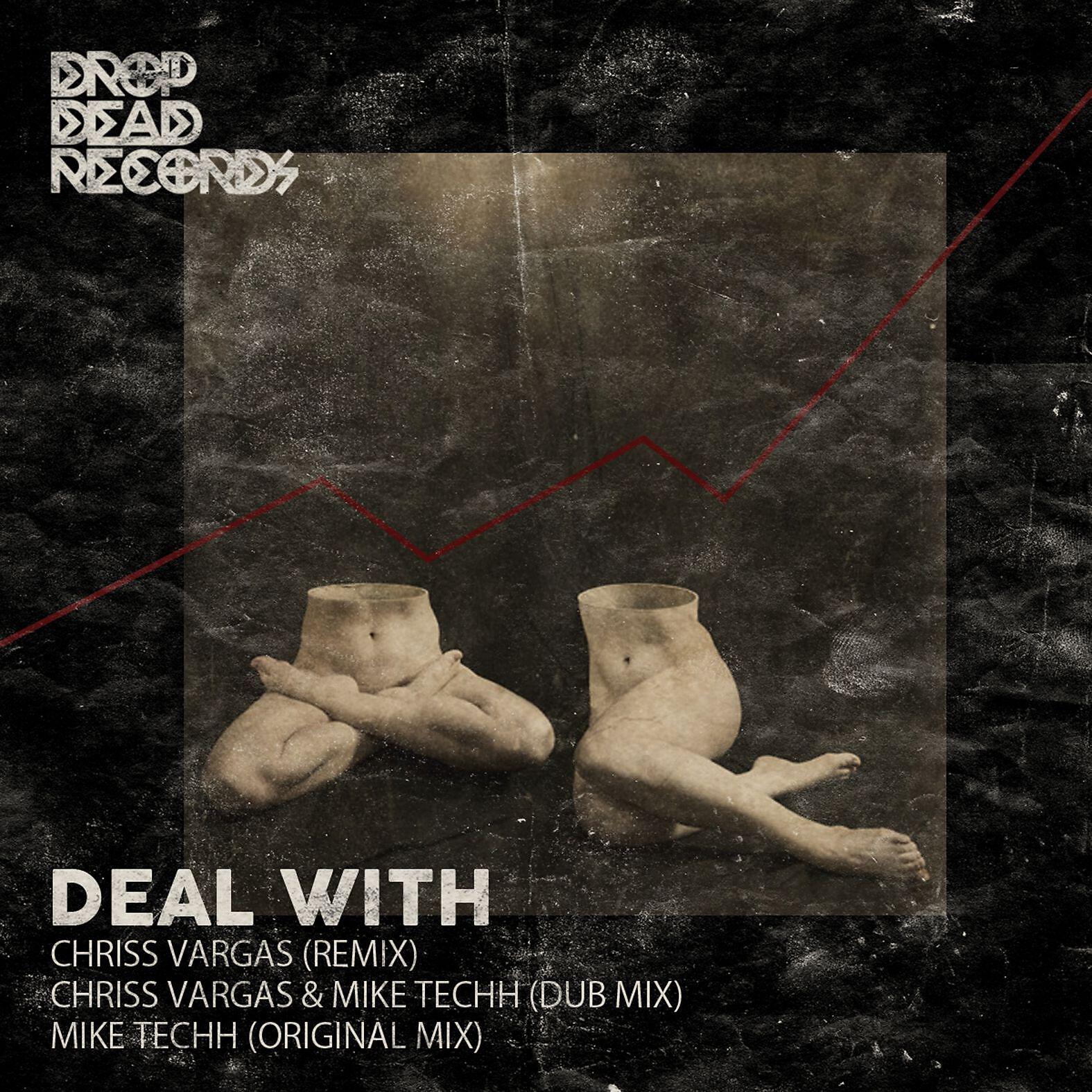 Chriss Vargas - Deal With (Chriss Vargas & Mike Techh Dub Mix)